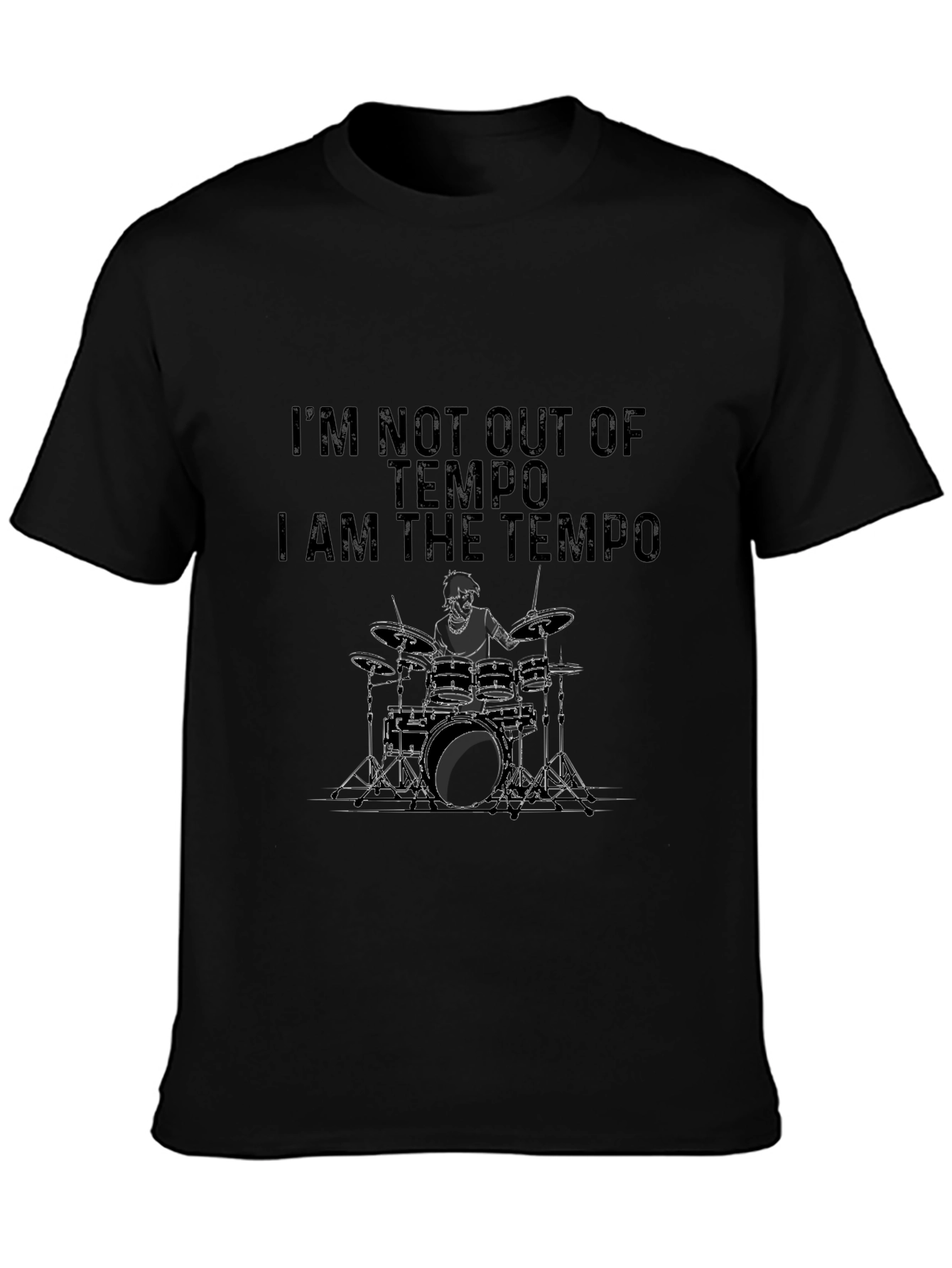 I Am the Tempo Drummer Black T-Shirt