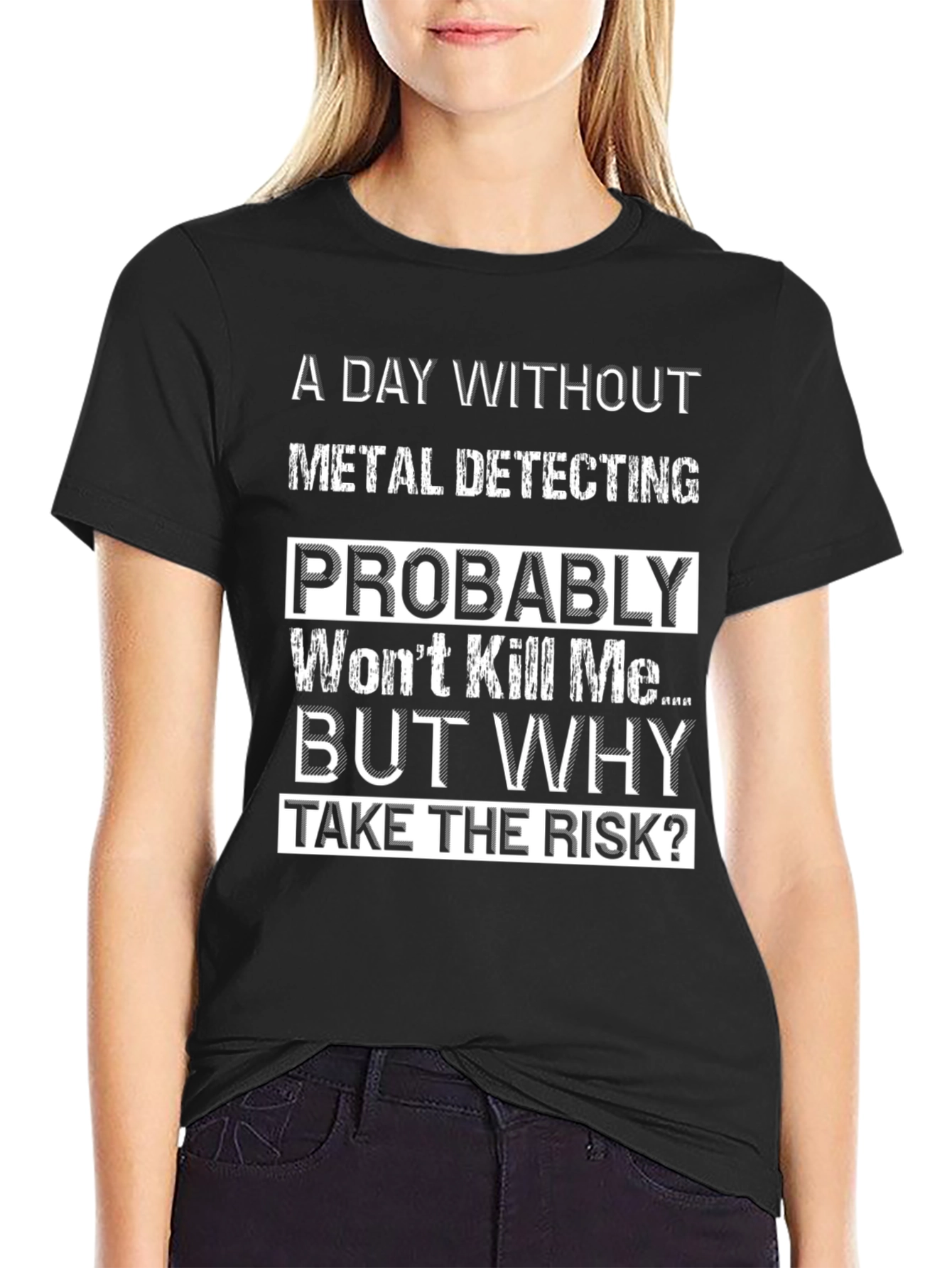 Metal Detecting T-Shirt: A Day Without the Risk