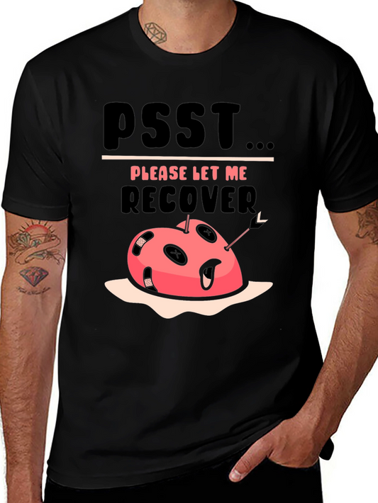 Please Let Me Recover Graphic Tee