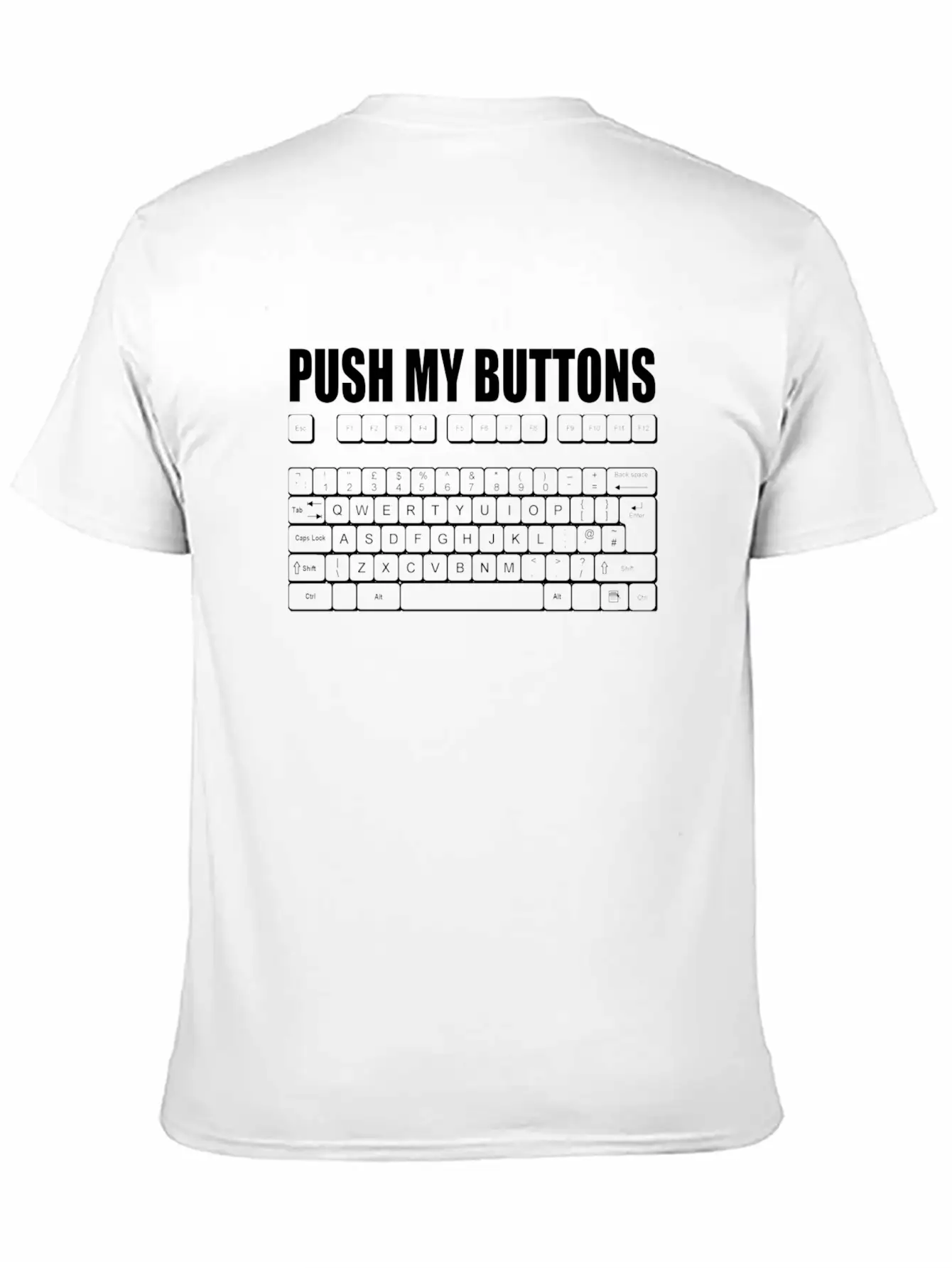 PUSH MY BUTTONS QWERTY KEYBOARD LADIES GIRL Unisex Casual T-Shirt – Clean Design For Daily Comfort