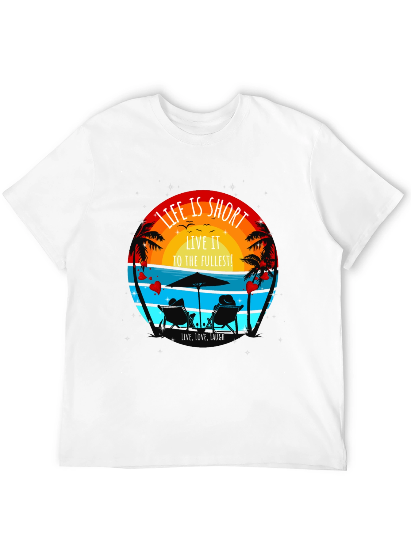 Life is Short Beach T-Shirt