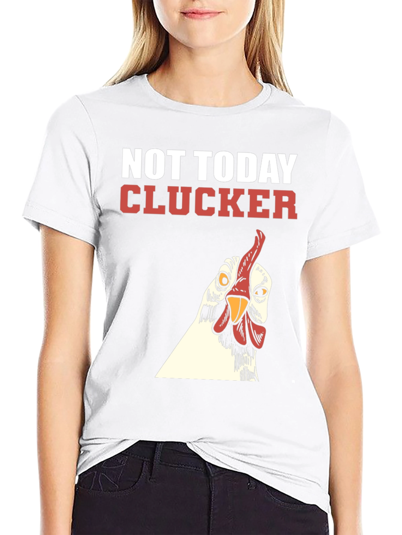 Not Today Clucker Black T-Shirt