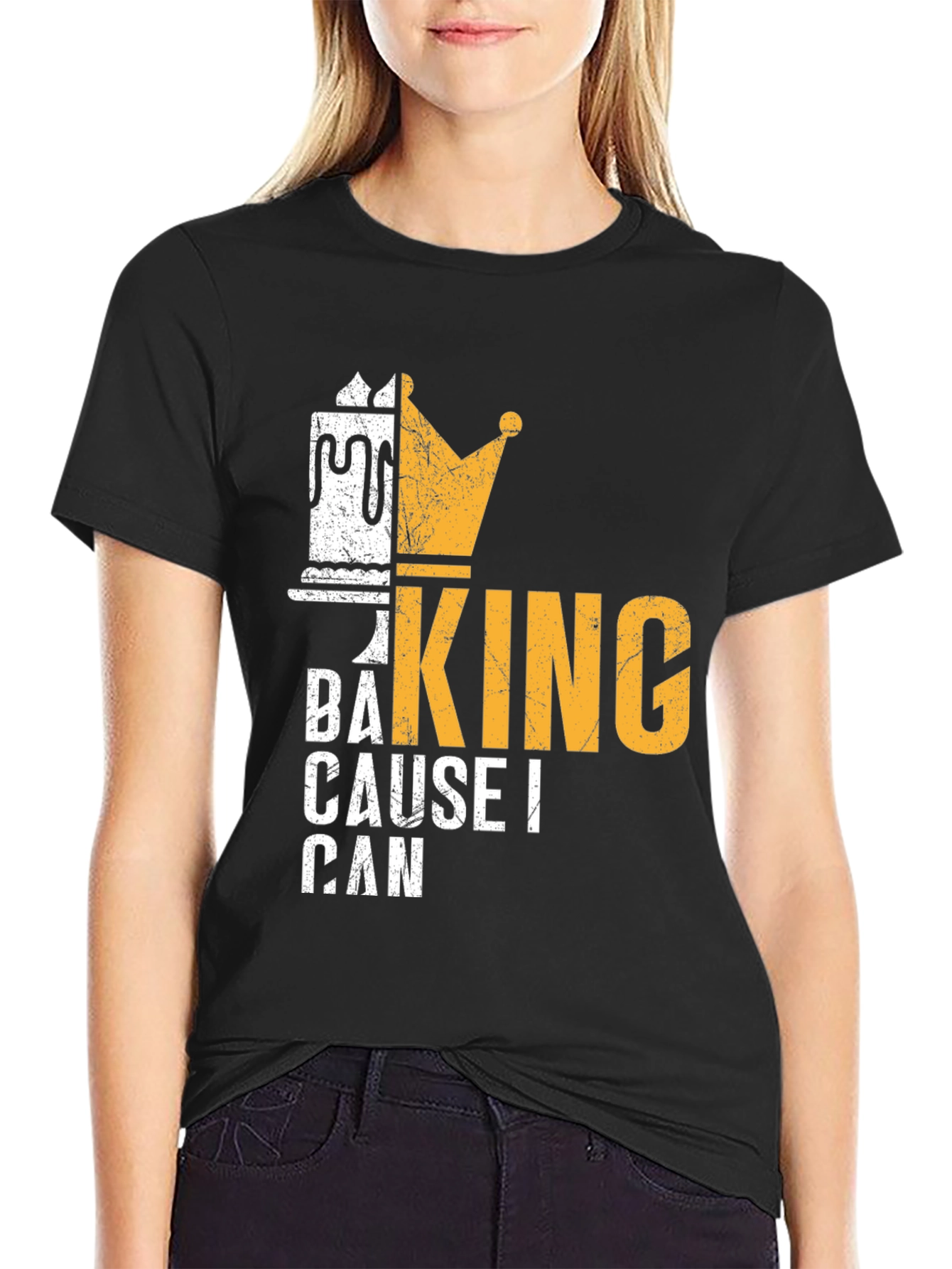 Baking King T-Shirt - Cause I Can Design