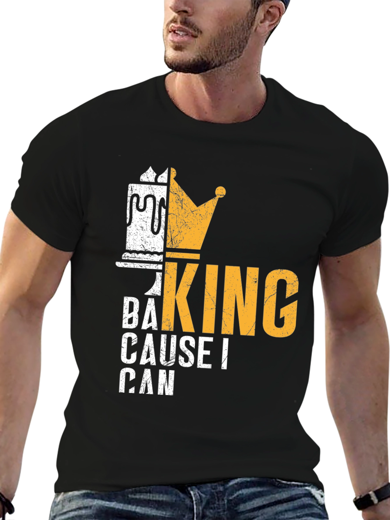 Baking King T-Shirt - Cause I Can Design