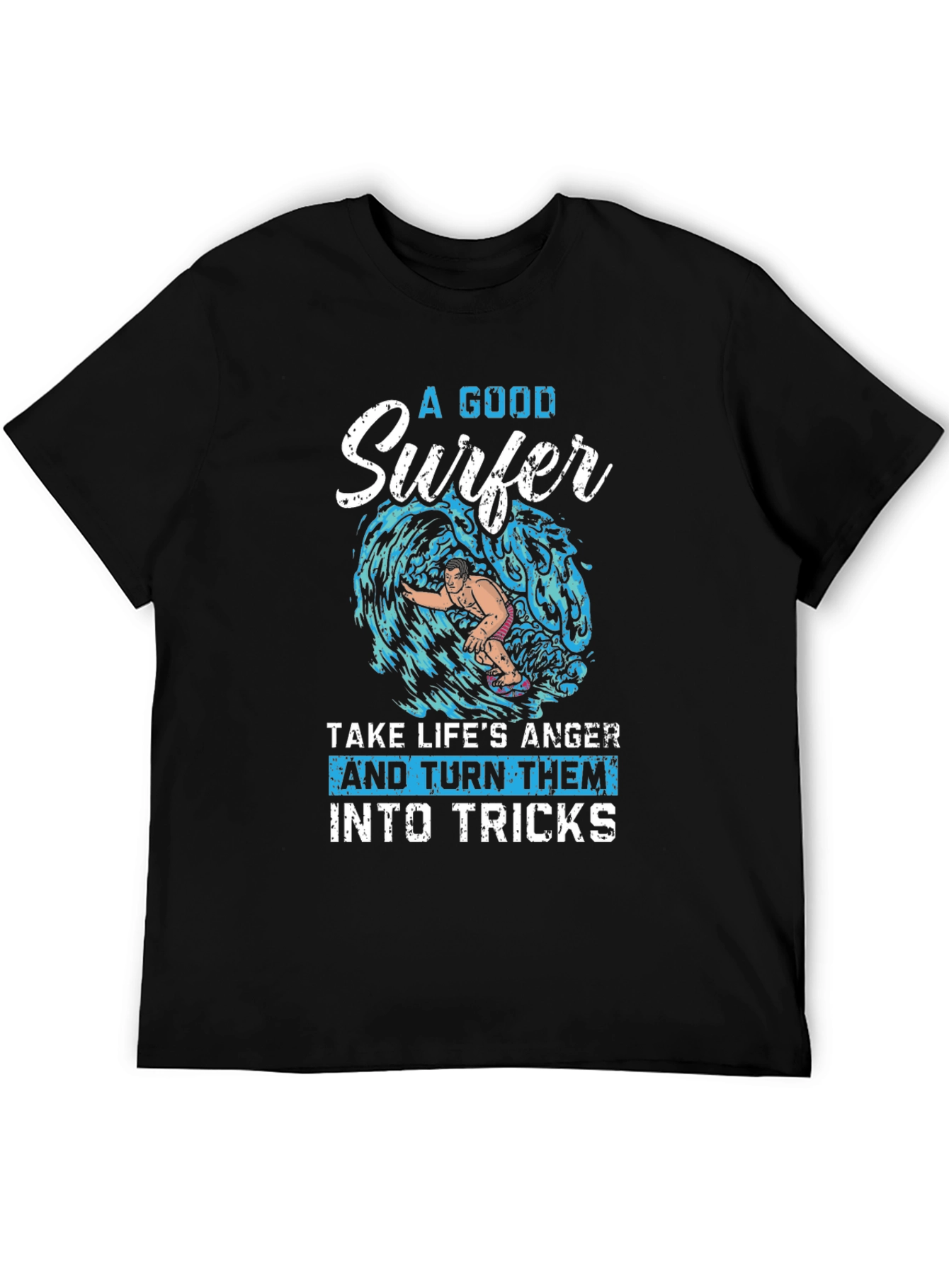 Surfer Graphic Tee - Turn Anger Into Tricks!