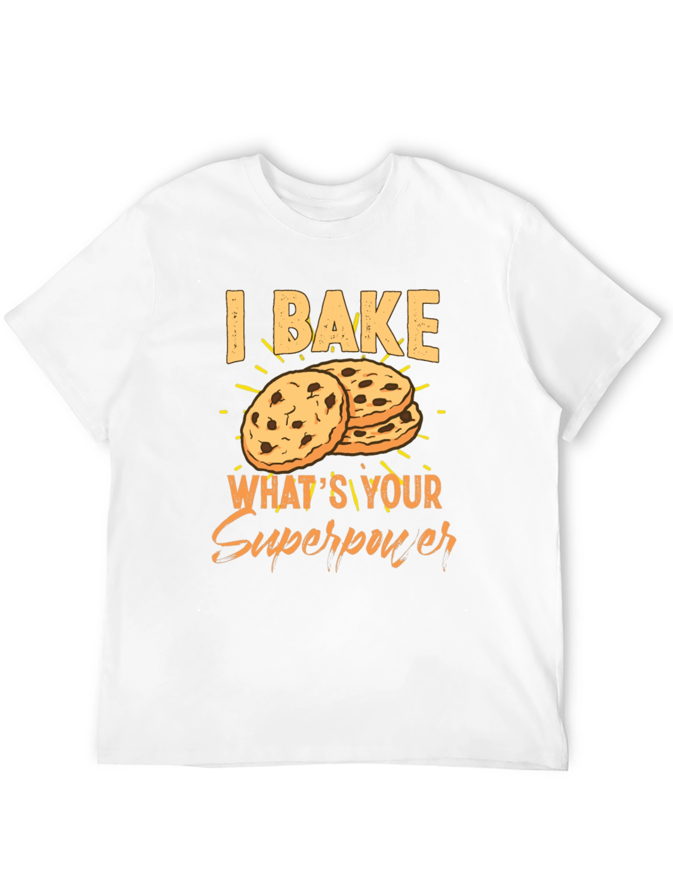I Bake Whats Your Superpower Graphic T-Shirt