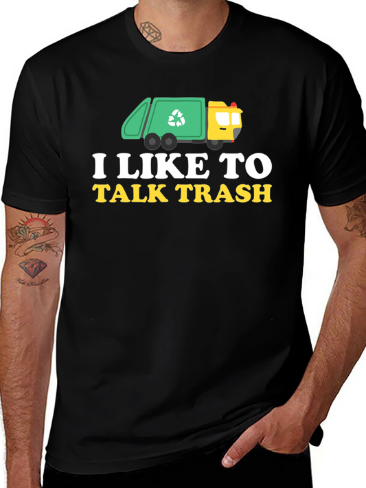 I Like to Talk Trash Graphic T-Shirt