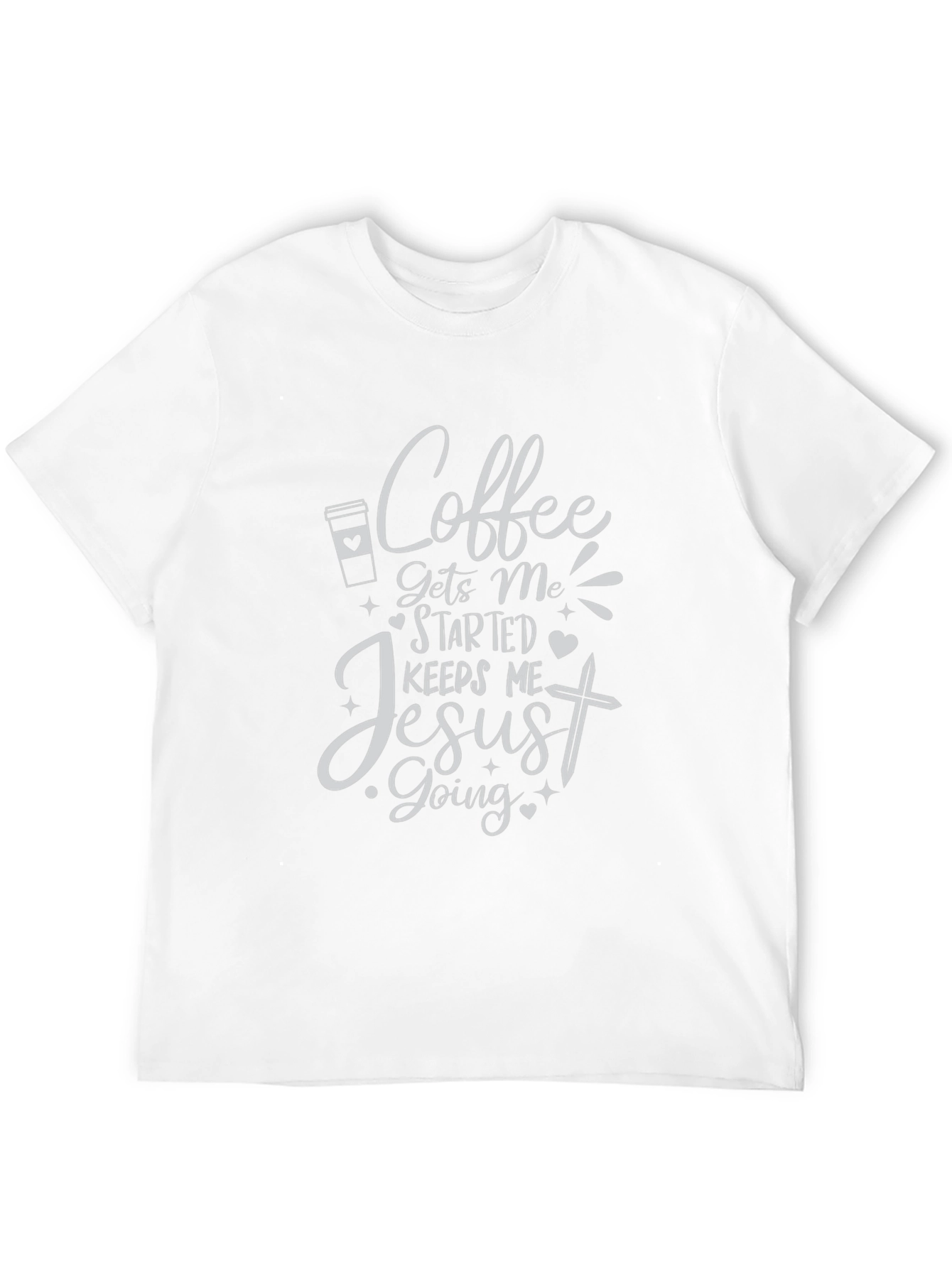 Coffee Gets Me Started Jesus Keeps Me Going T-Shirt
