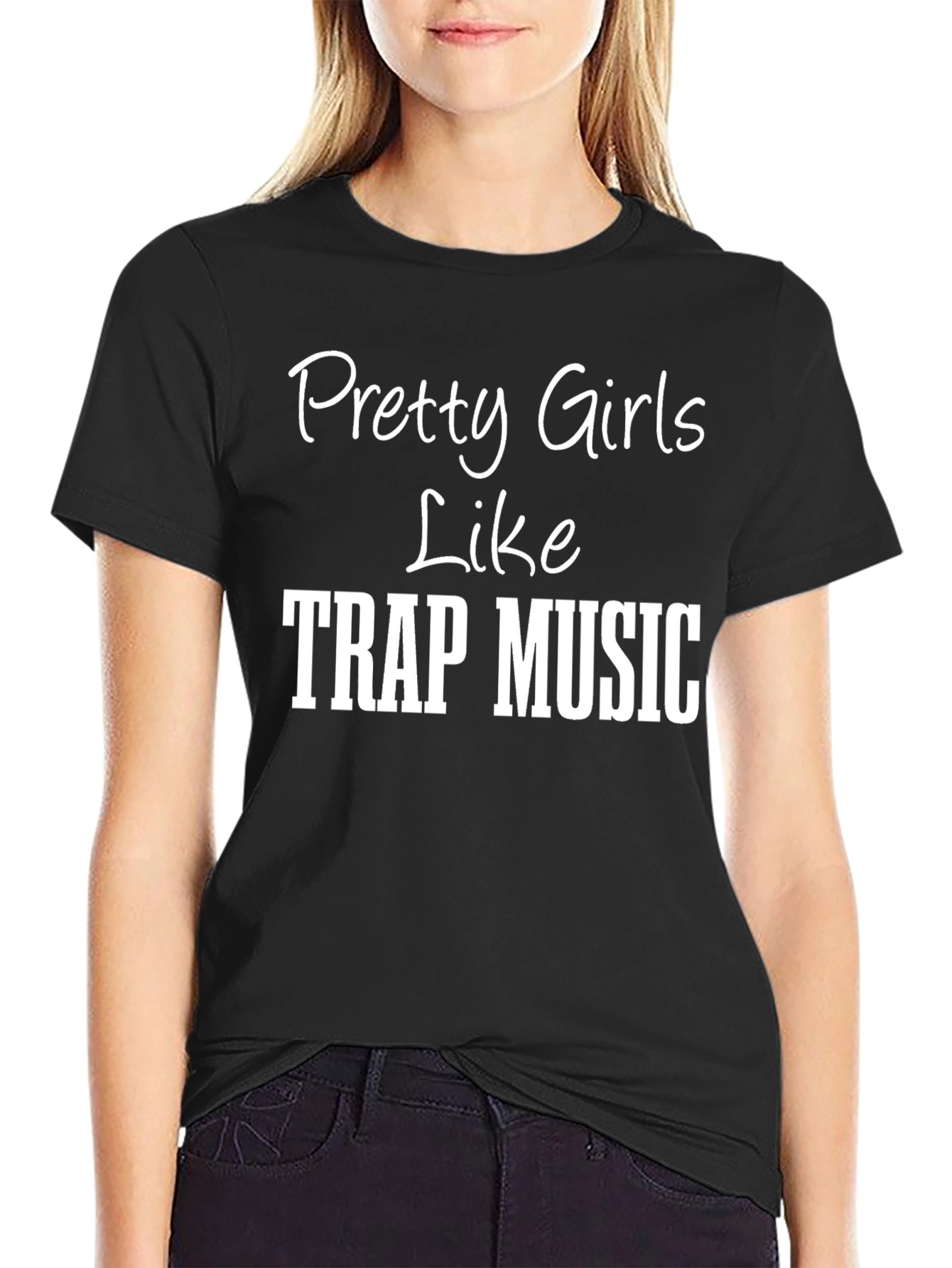 Pretty Girls Like Trap Music T-Shirt