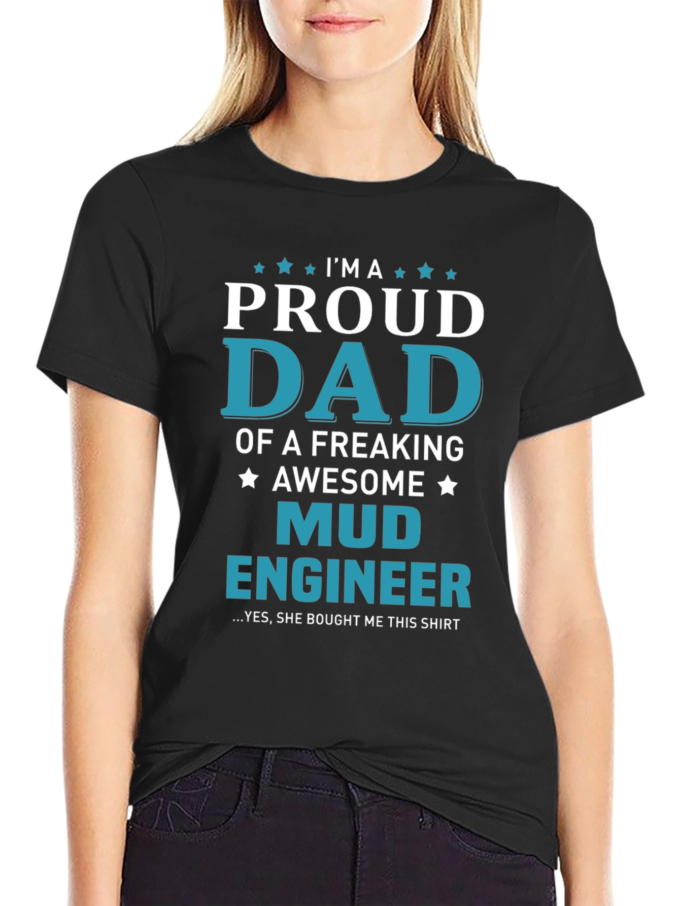 Proud Mud Engineer Dad T-Shirt