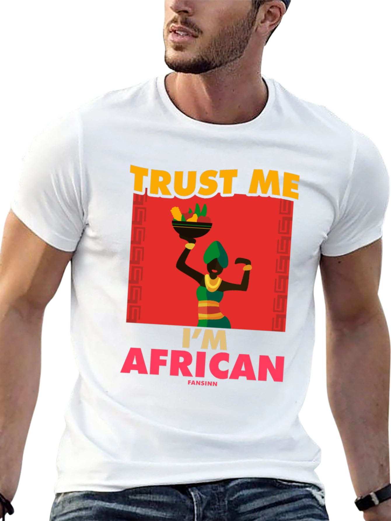 Trust Me Im African T-Shirt