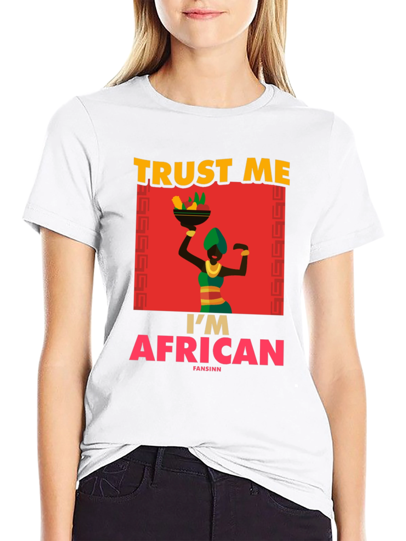 Trust Me Im African T-Shirt