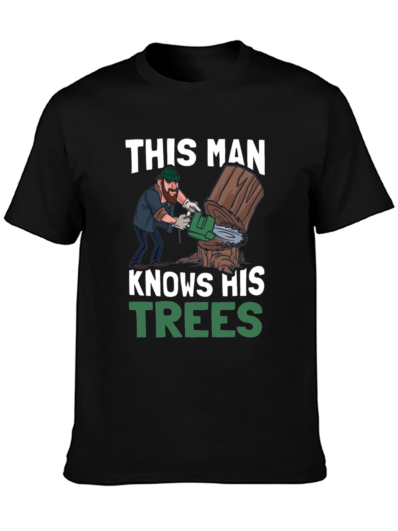 This Man Knows His Trees Graphic T-Shirt