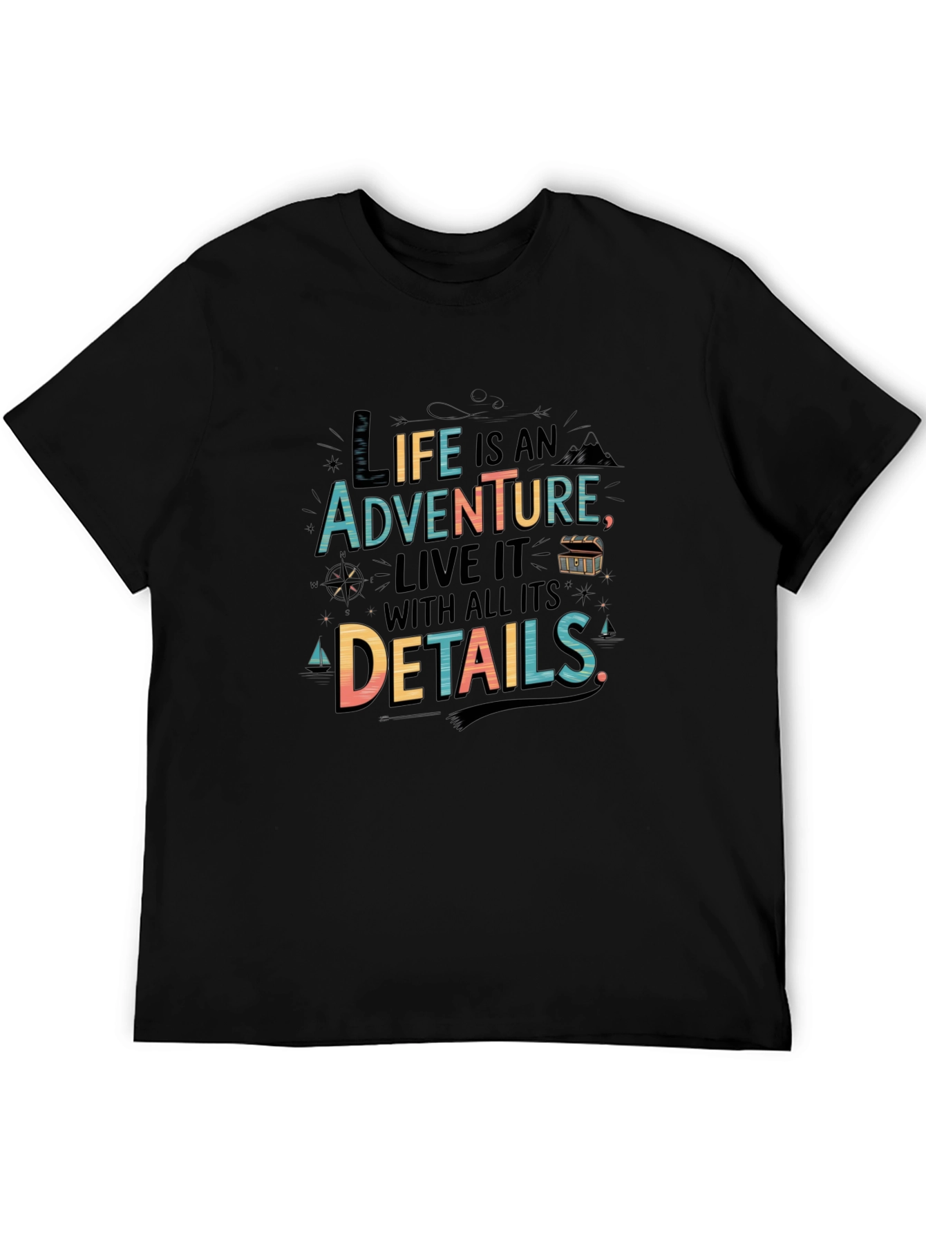 Adventure Life T-Shirt - Live Every Detail!