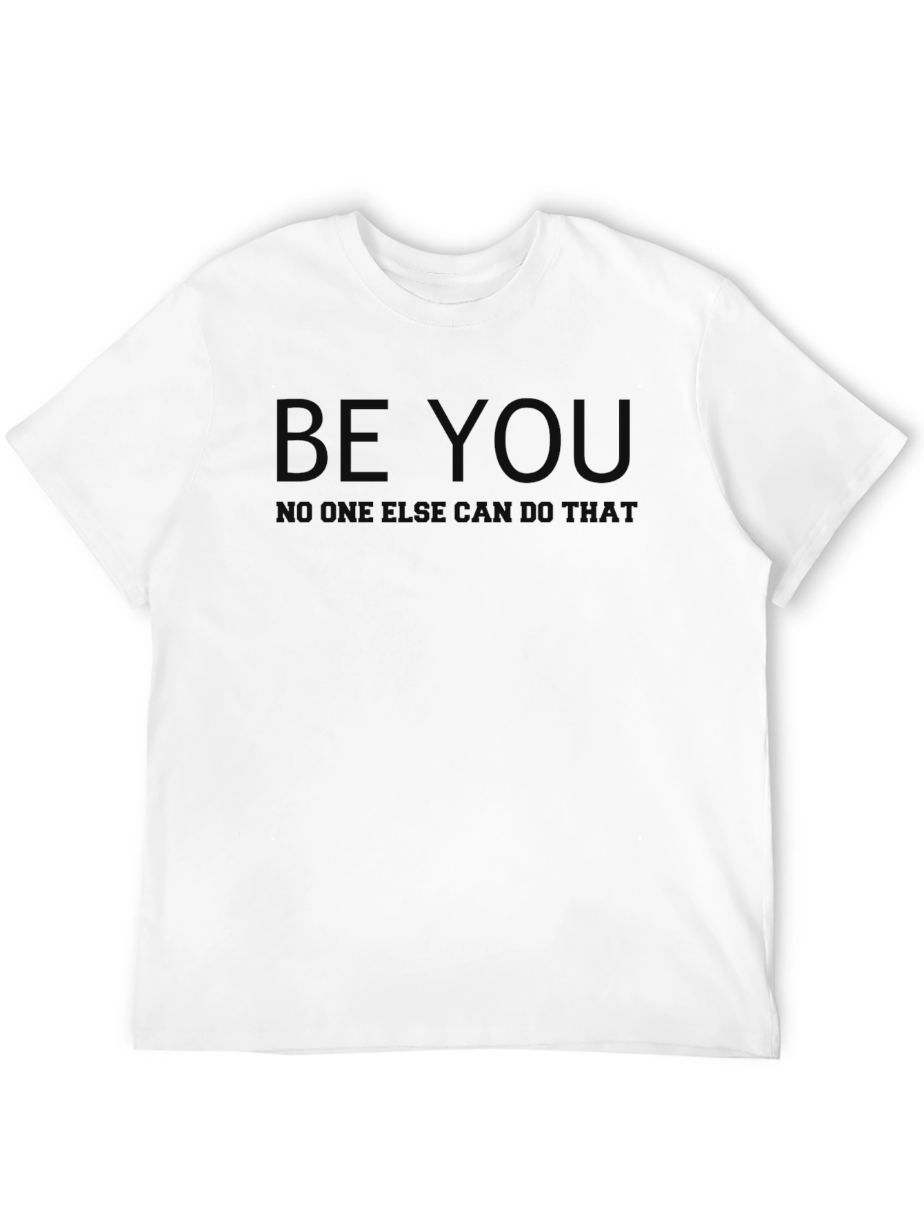 Be You Black T-Shirt - Motivational Graphic Tee