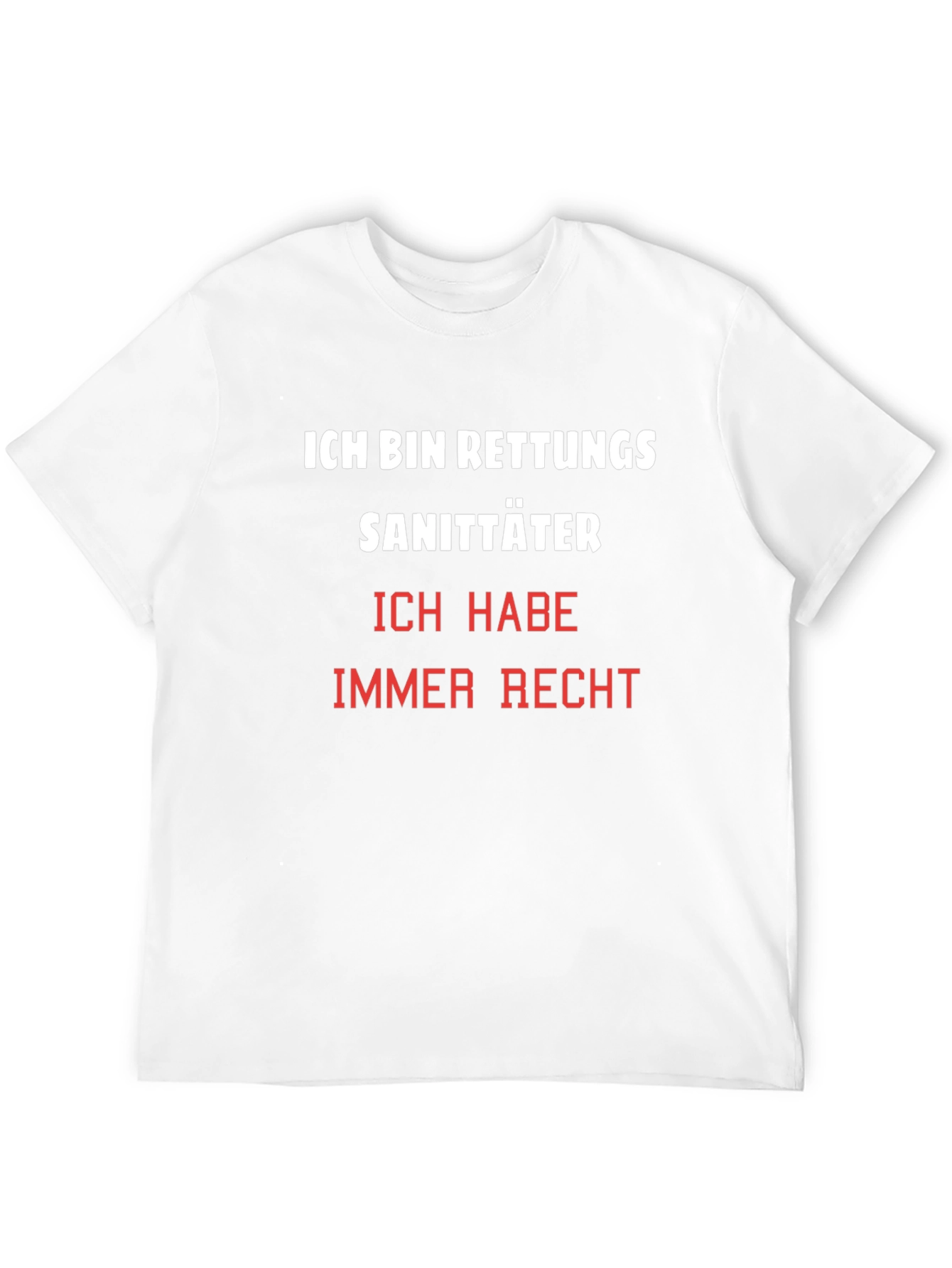 Ich Bin Rettungssanitäter T-Shirt