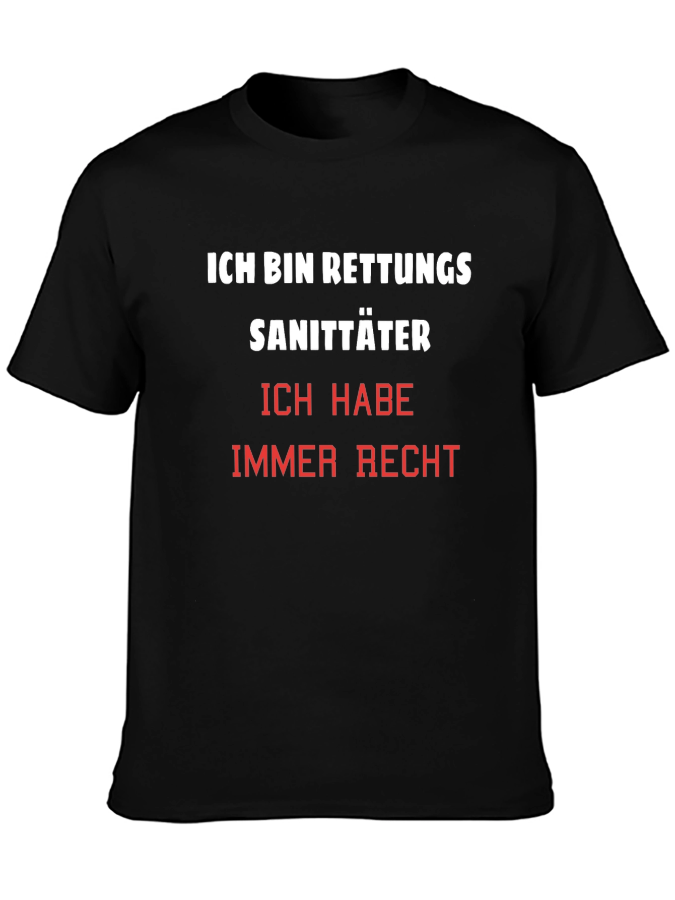 Ich Bin Rettungssanitäter T-Shirt