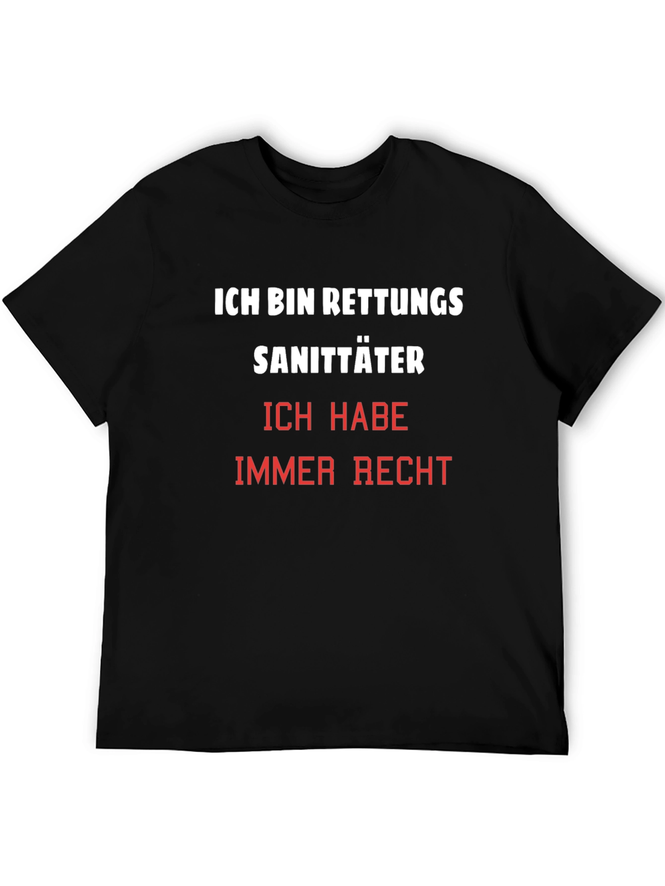 Ich Bin Rettungssanitäter T-Shirt