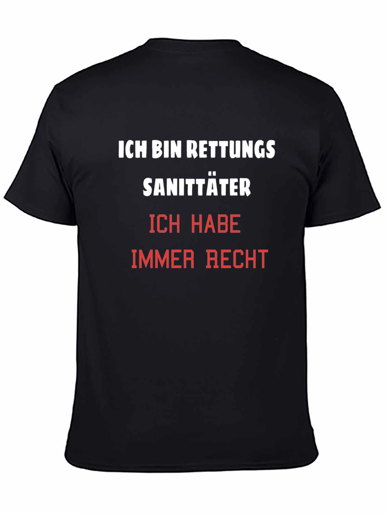 Ich Bin Rettungssanitäter T-Shirt