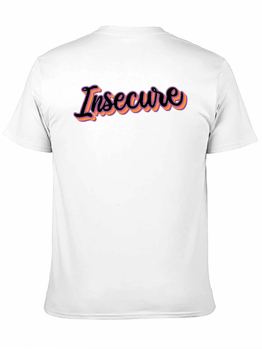 Insecure Graphic Tee - Trendy Slogan Shirt