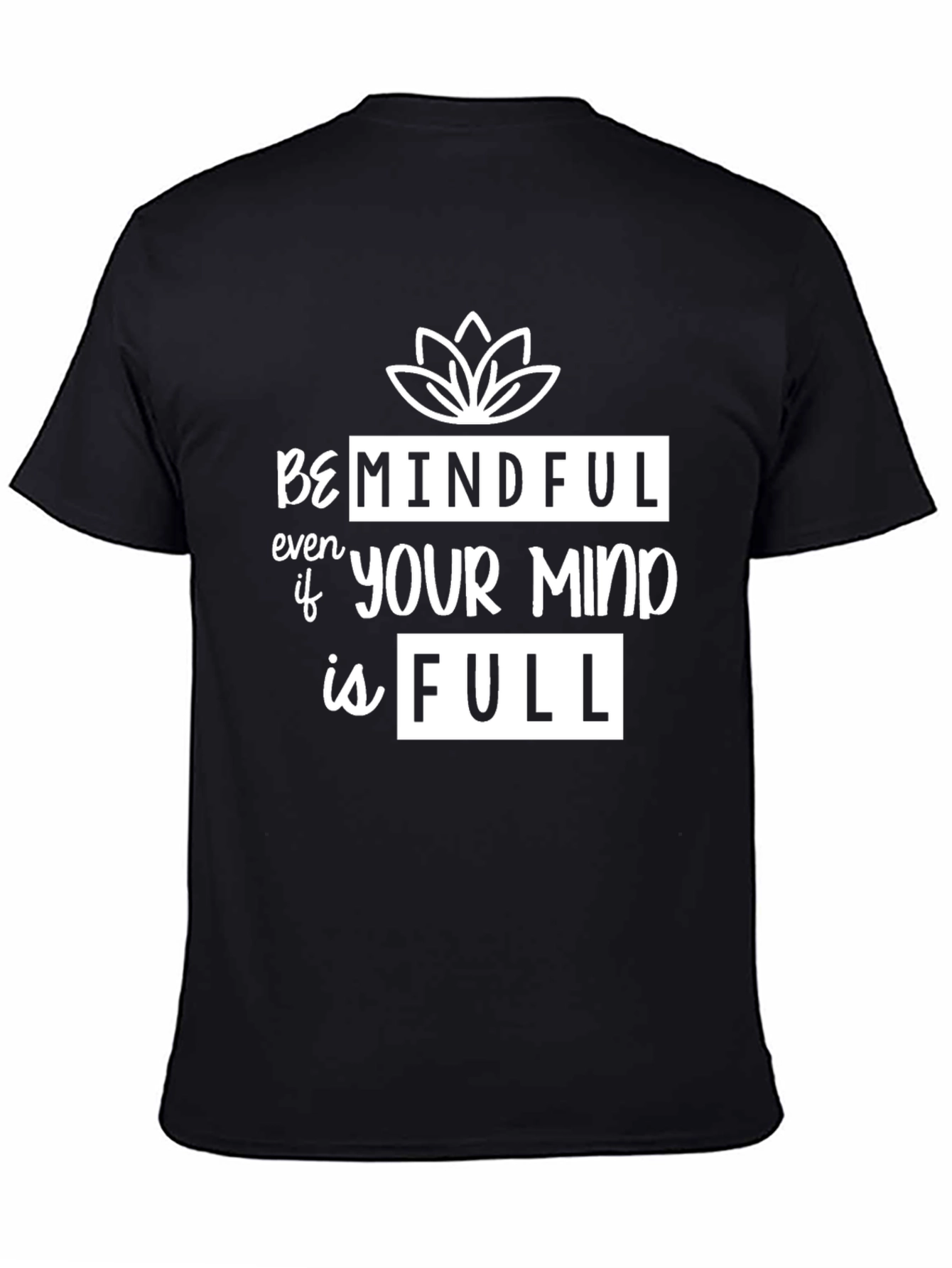 Be Mindful Graphic Tee - Black