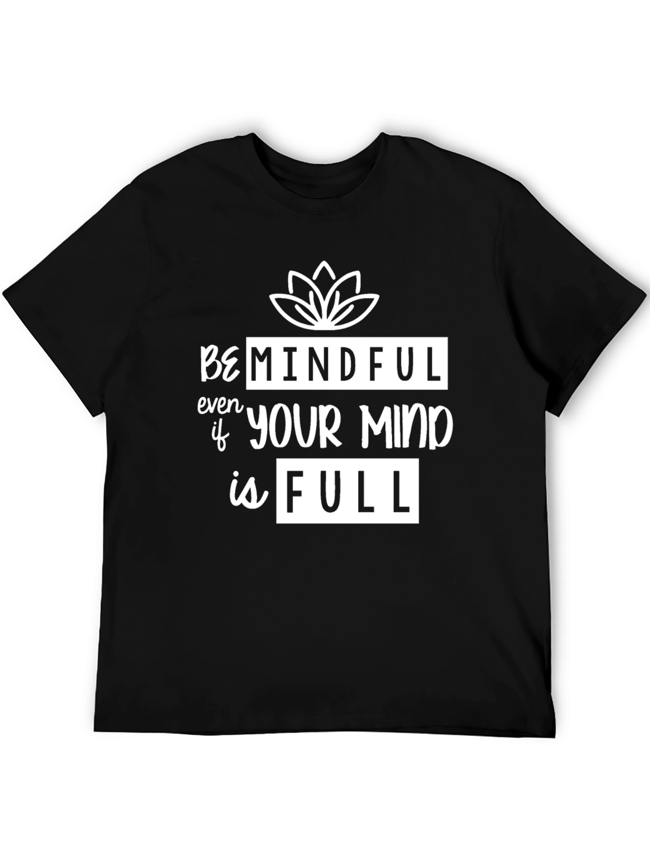 Be Mindful Graphic Tee - Black