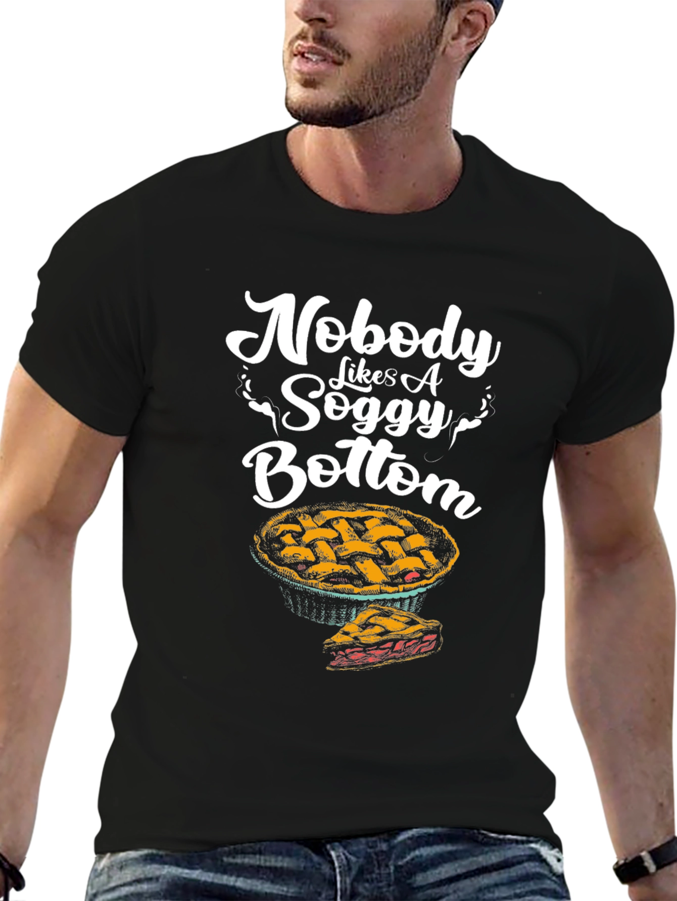 Nobody Likes A Soggy Bottom T-Shirt