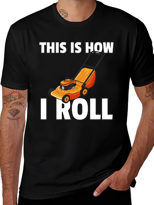 This Is How I Roll Lawn Mower Graphic T-Shirt