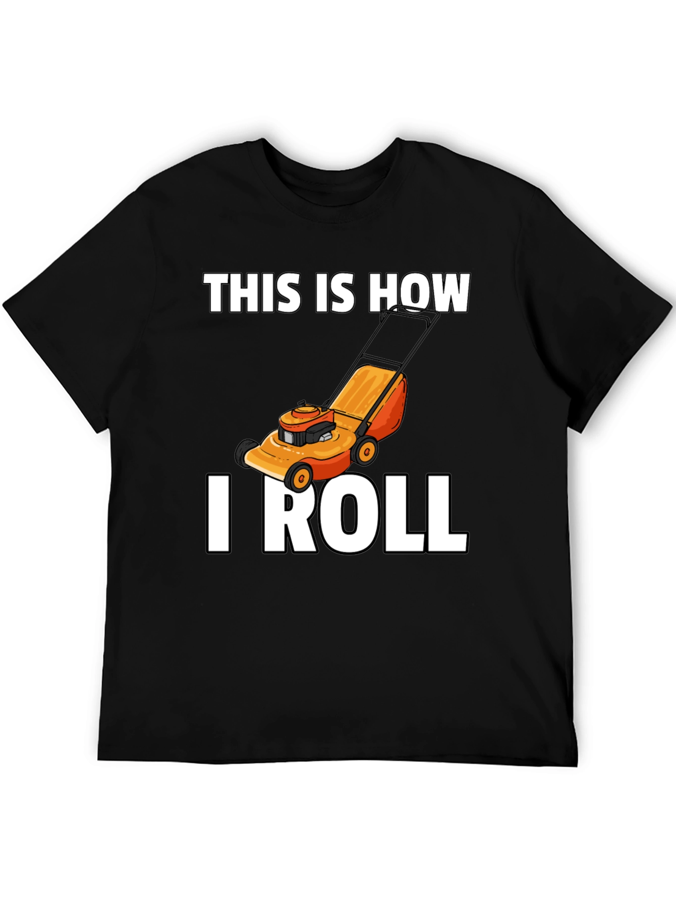 This Is How I Roll Lawn Mower Graphic T-Shirt