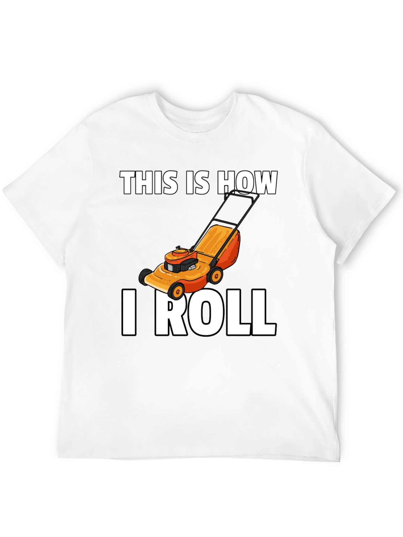 This Is How I Roll Lawn Mower Graphic T-Shirt