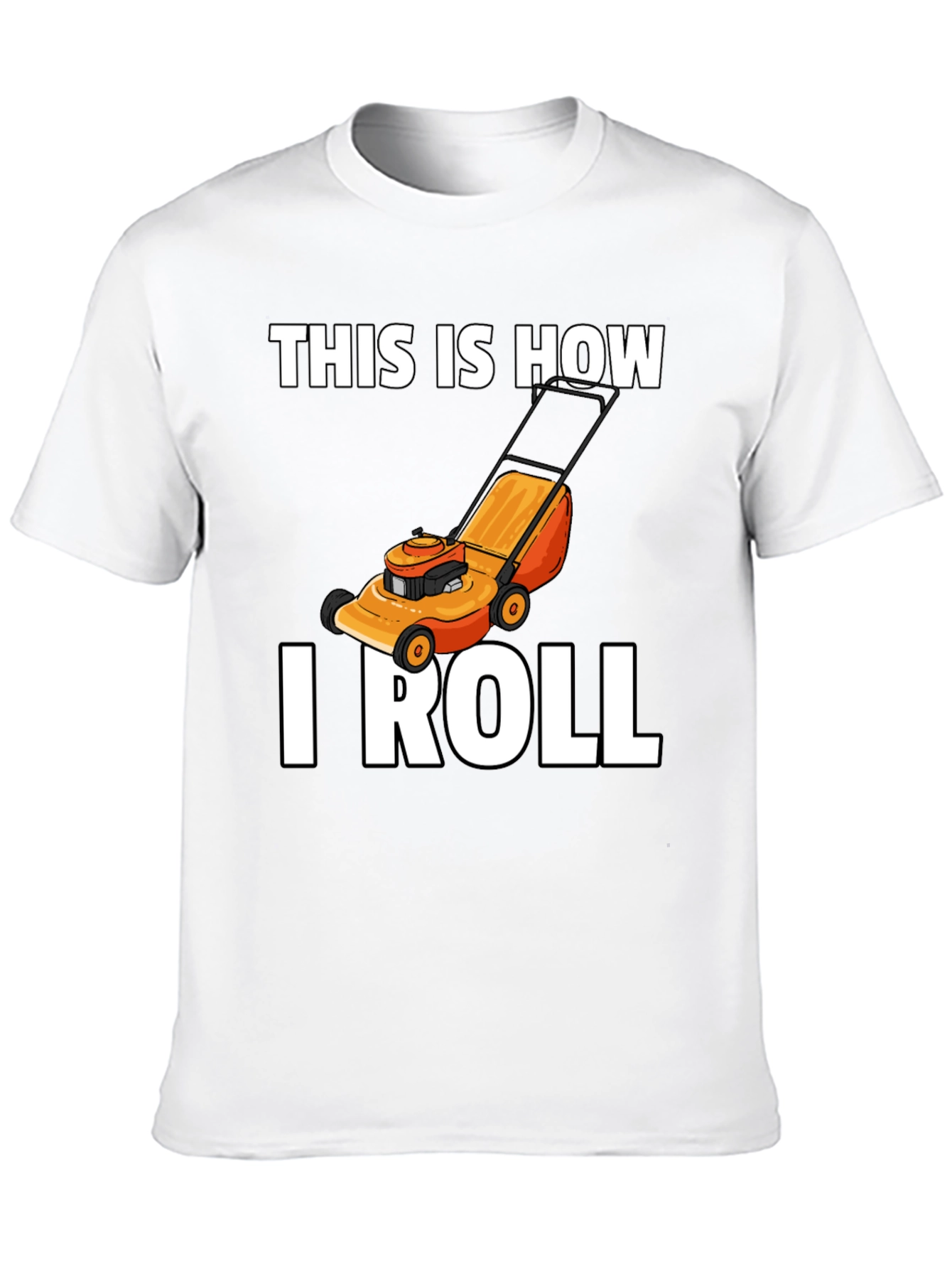 This Is How I Roll Lawn Mower Graphic T-Shirt