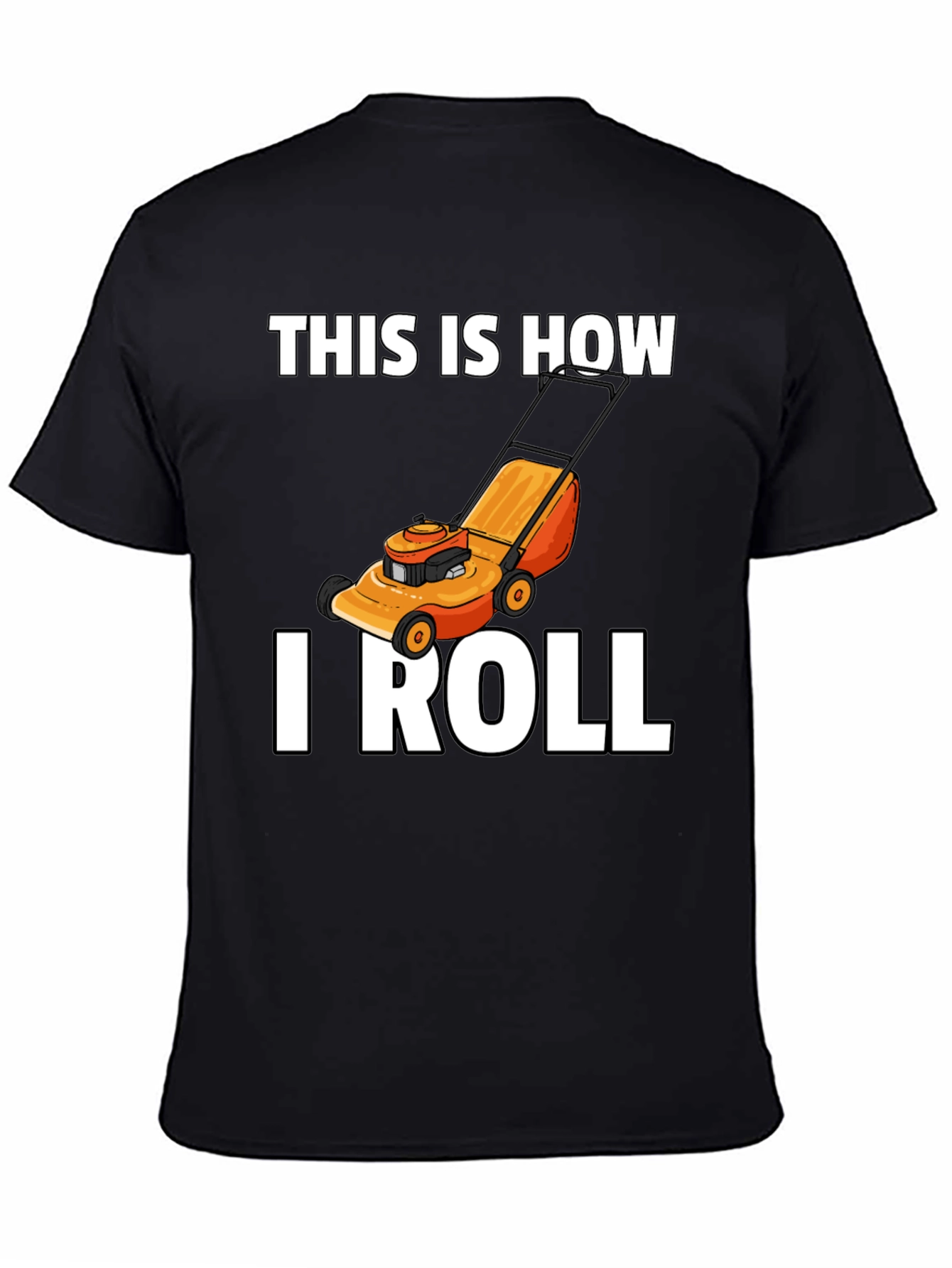This Is How I Roll Lawn Mower Graphic T-Shirt