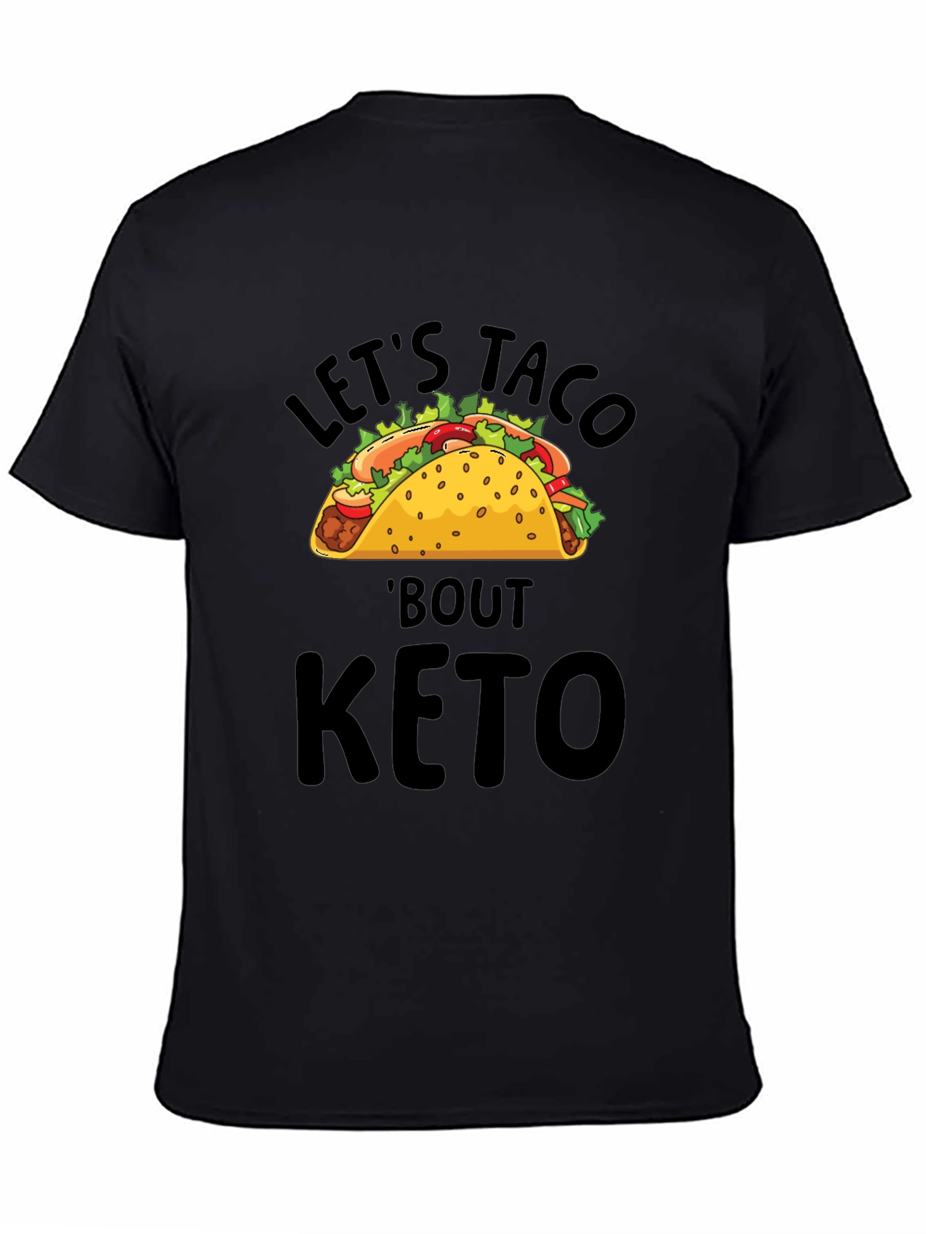 Lets Taco Bout Keto T-Shirt