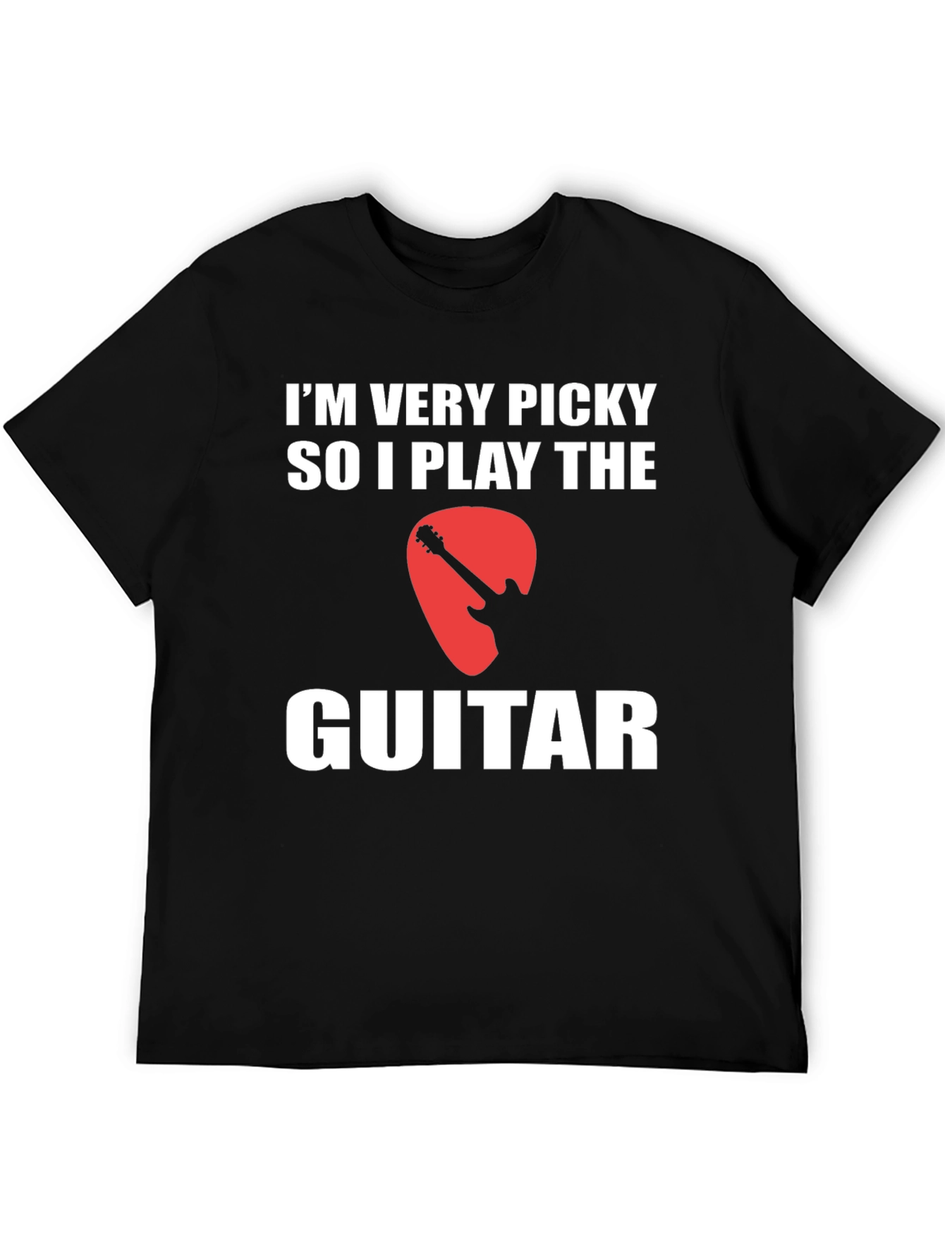 Funny Guitar Player T-Shirt - Im Very Picky