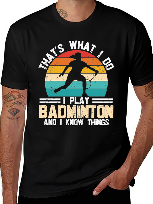 Badminton Player T-Shirt - Thats What I Do
