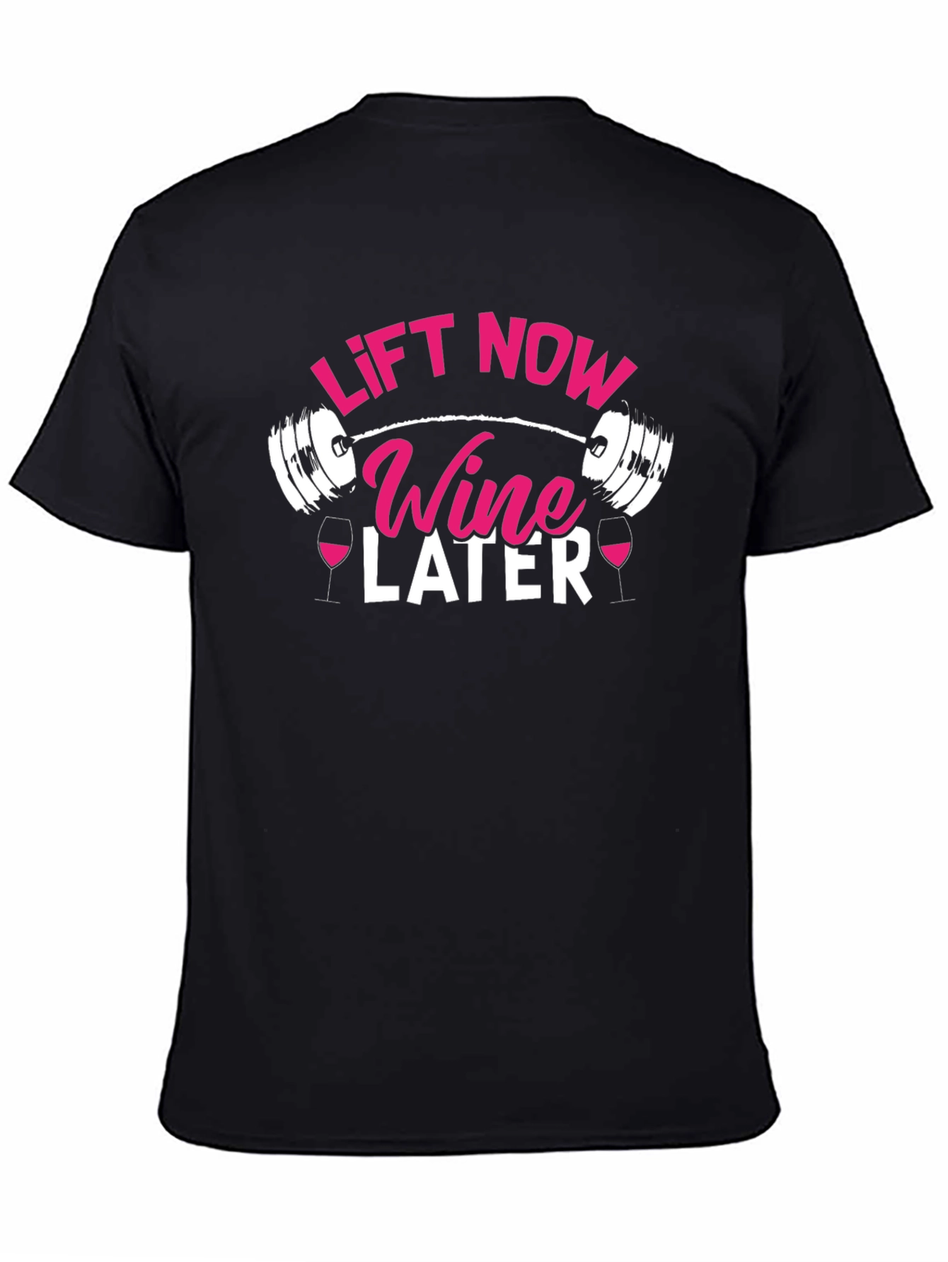 Lift Now Wine Later Graphic Tee