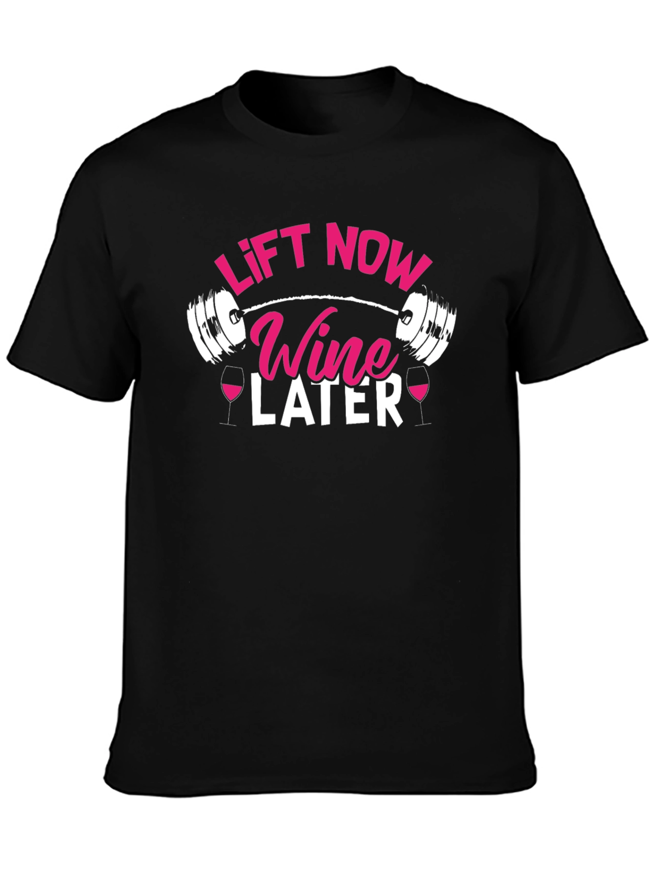Lift Now Wine Later Graphic Tee