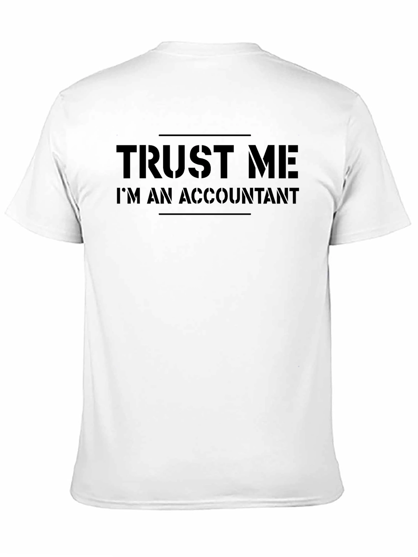 Trust Me Im An Accountant T-Shirt - Black