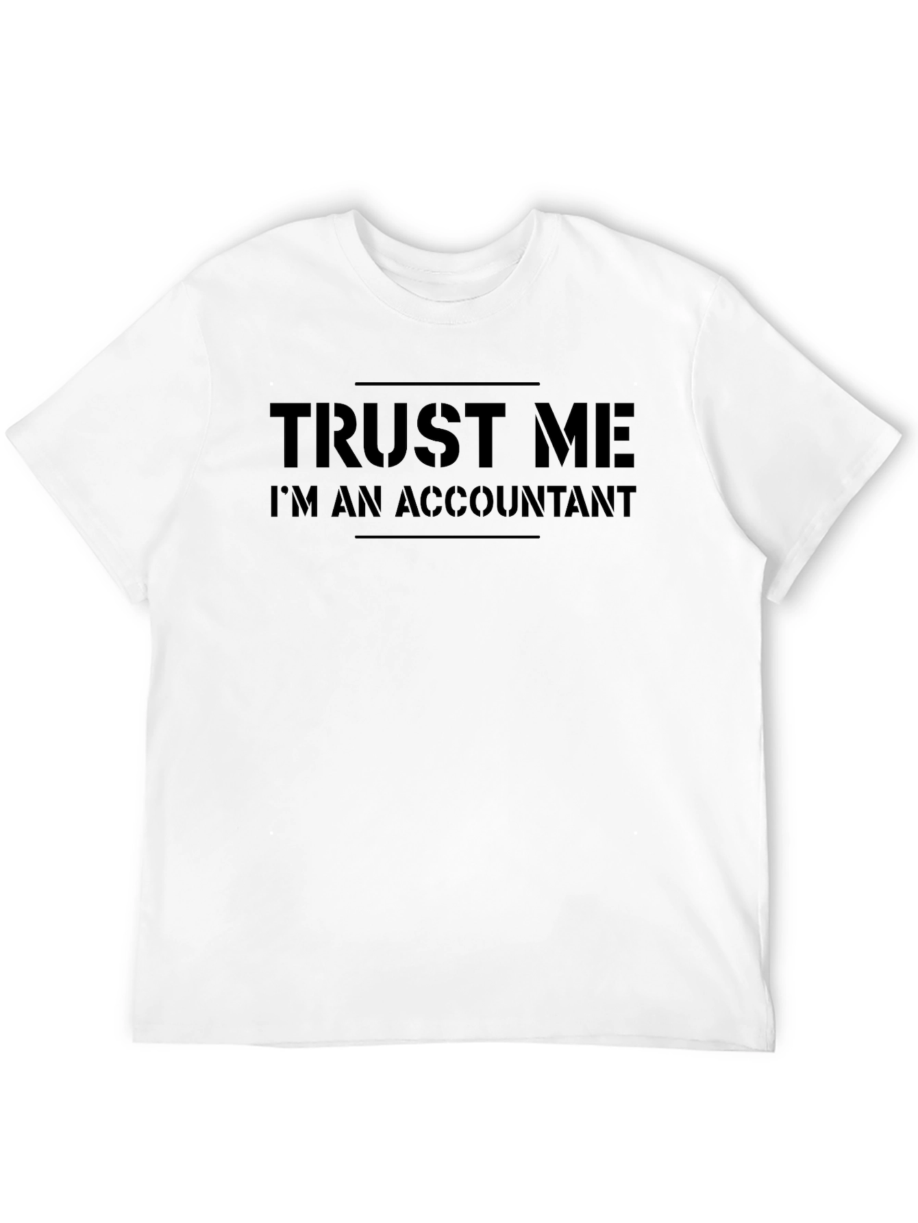 Trust Me Im An Accountant T-Shirt - Black