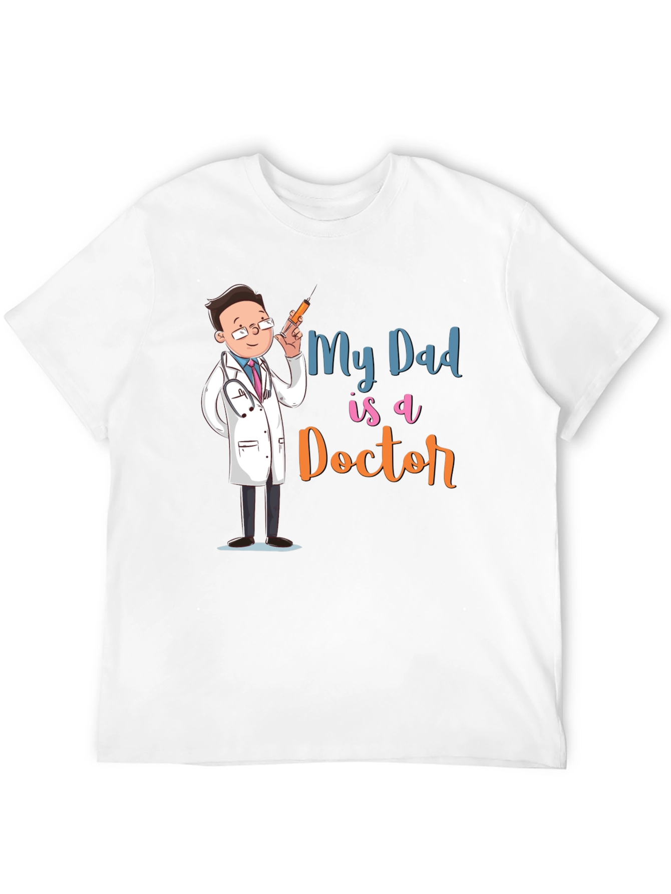My Dad is a Doctor T-Shirt