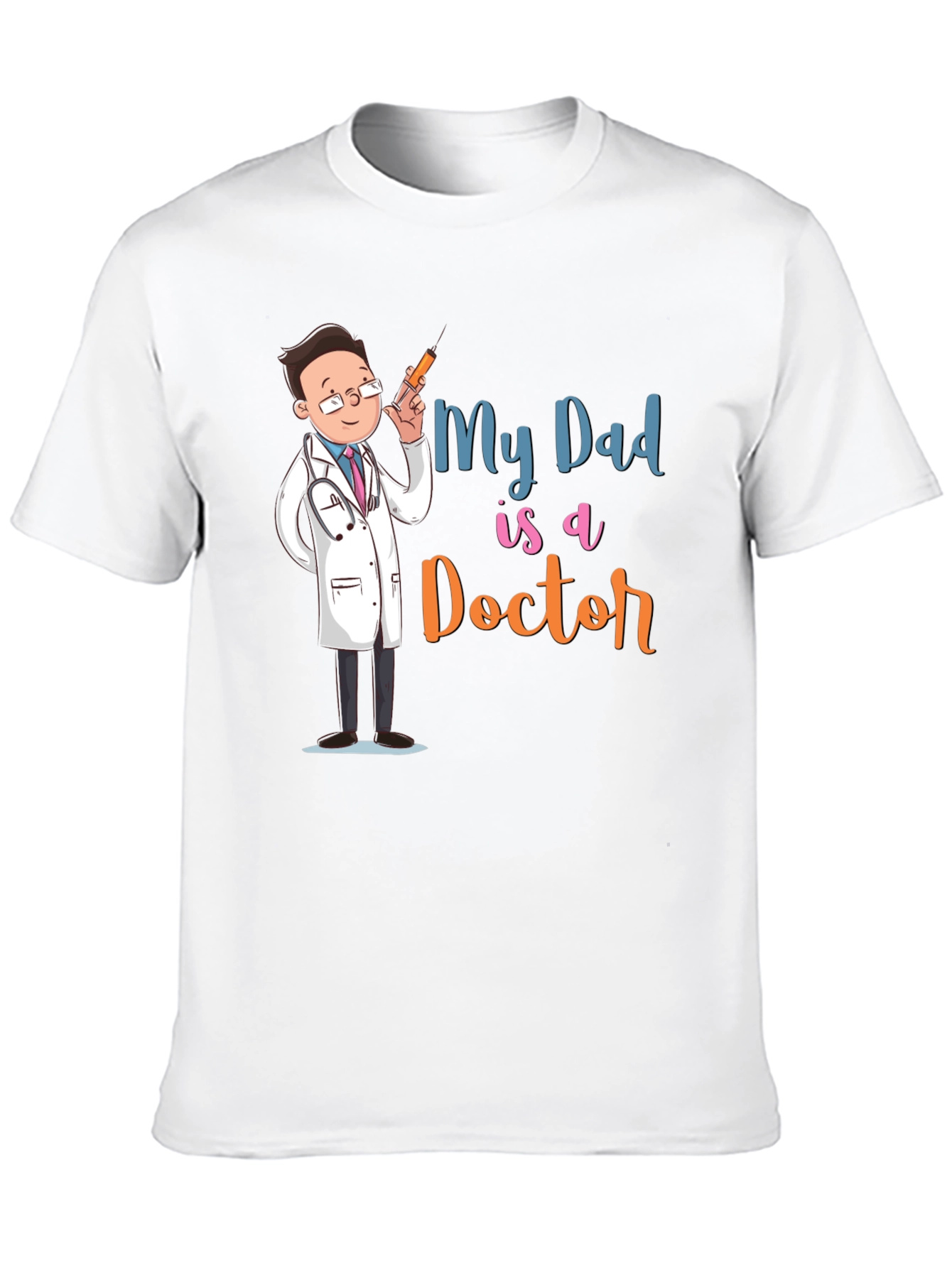 My Dad is a Doctor T-Shirt