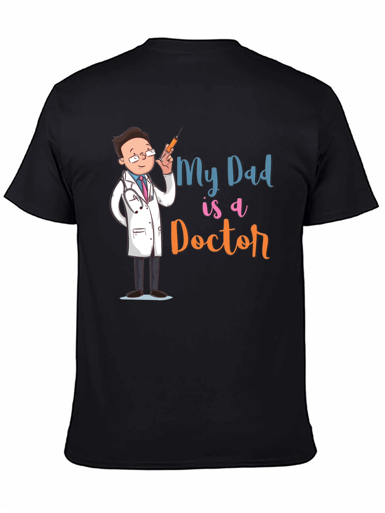 My Dad is a Doctor T-Shirt