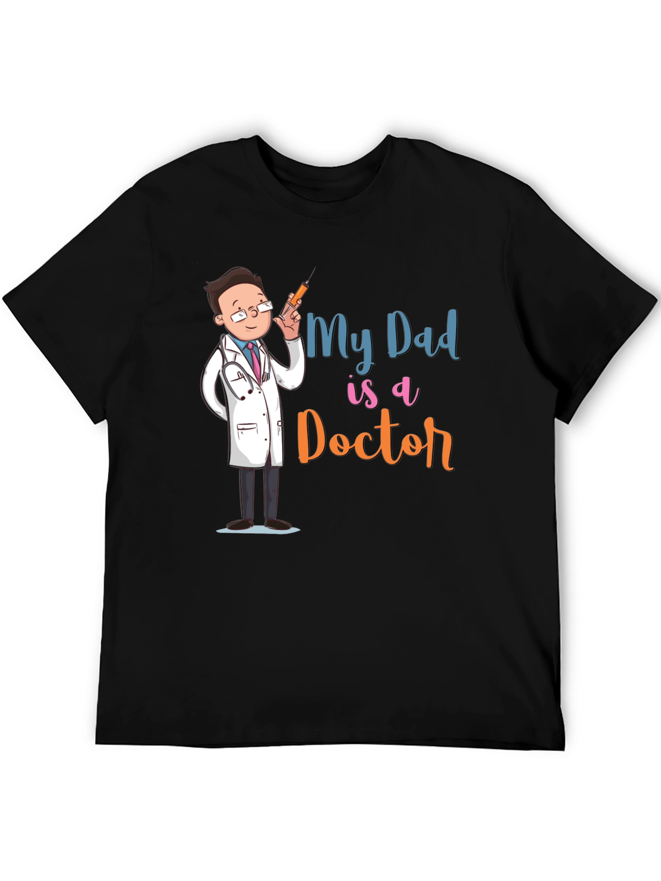 My Dad is a Doctor T-Shirt