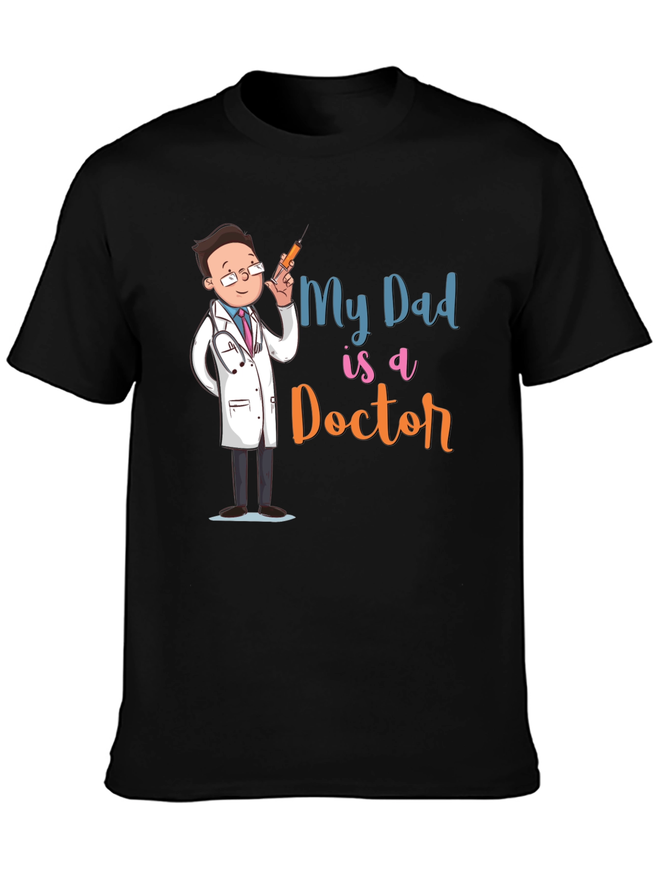 My Dad is a Doctor T-Shirt
