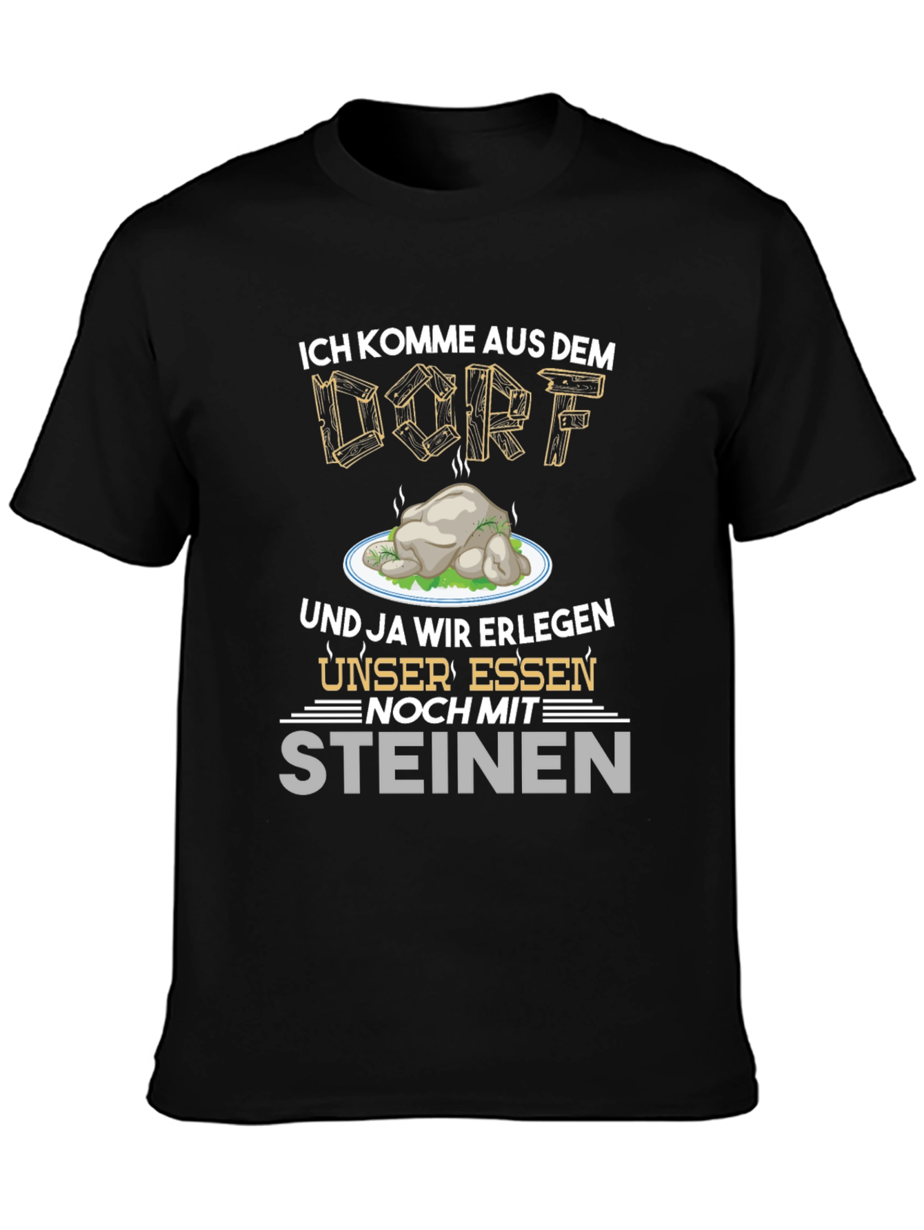 Ich Komme Aus Dem Dorf T-Shirt