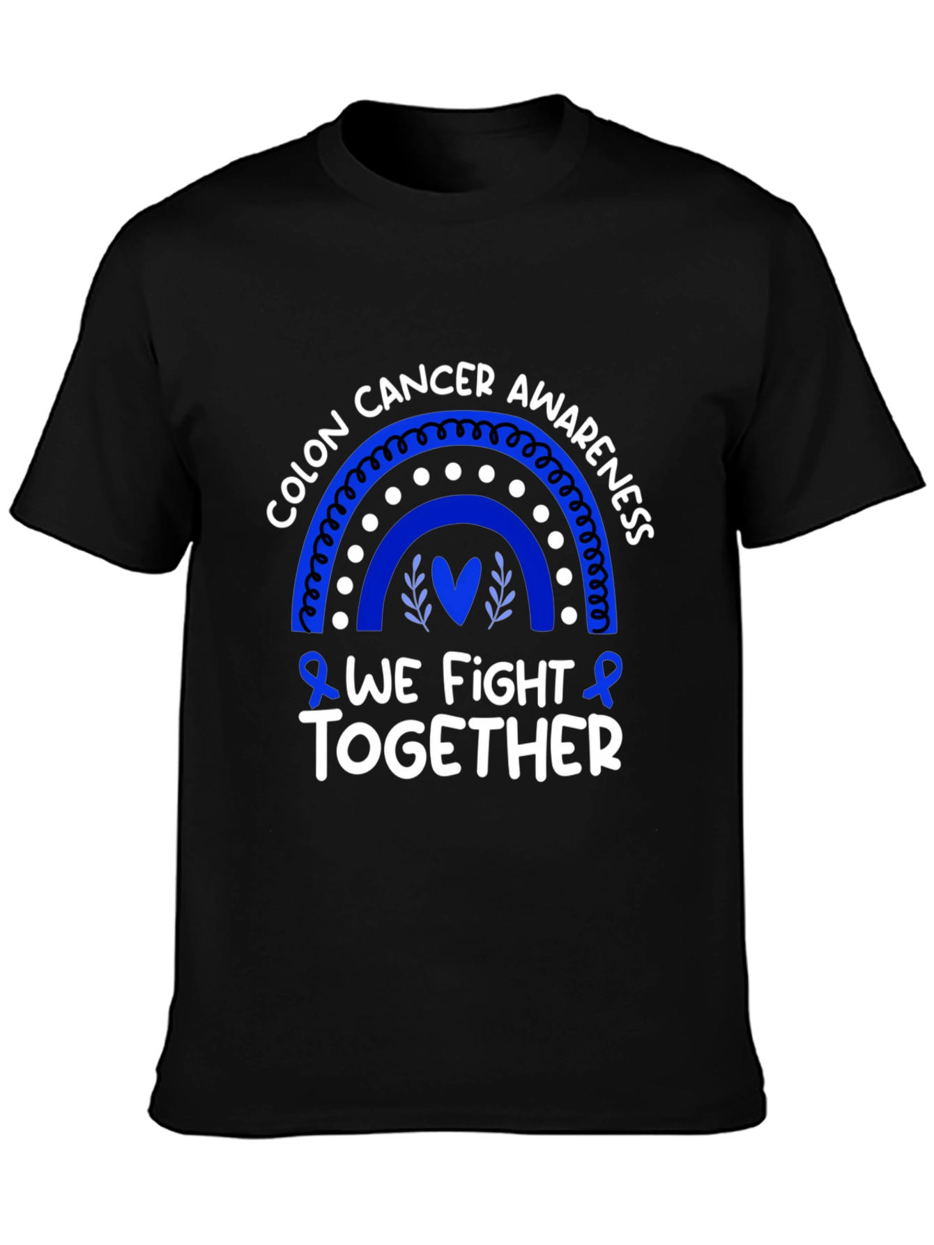 Colon Cancer Awareness T-Shirt - We Fight Together