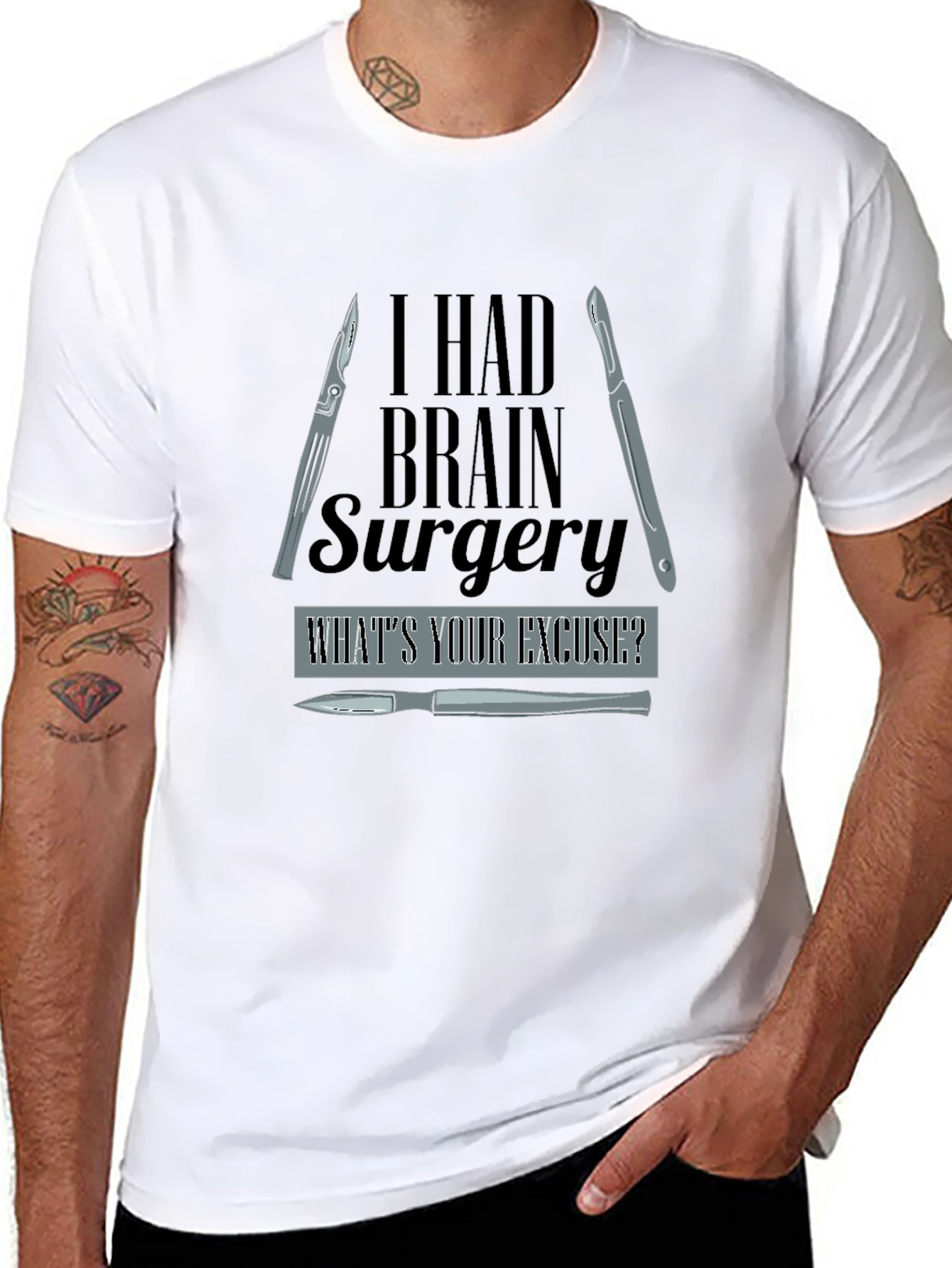 I Had Brain Surgery Whats Your Excuse? T-Shirt