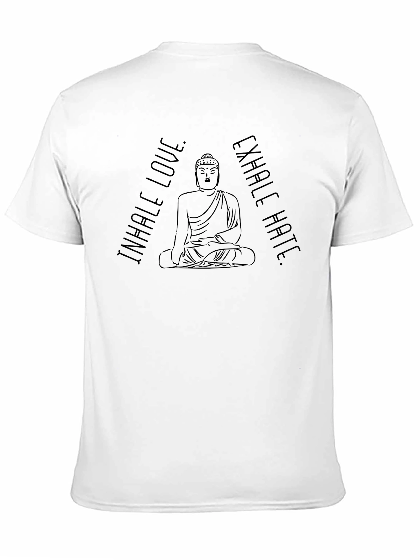 Inhale Love Exhale Hate Buddha Graphic Tee