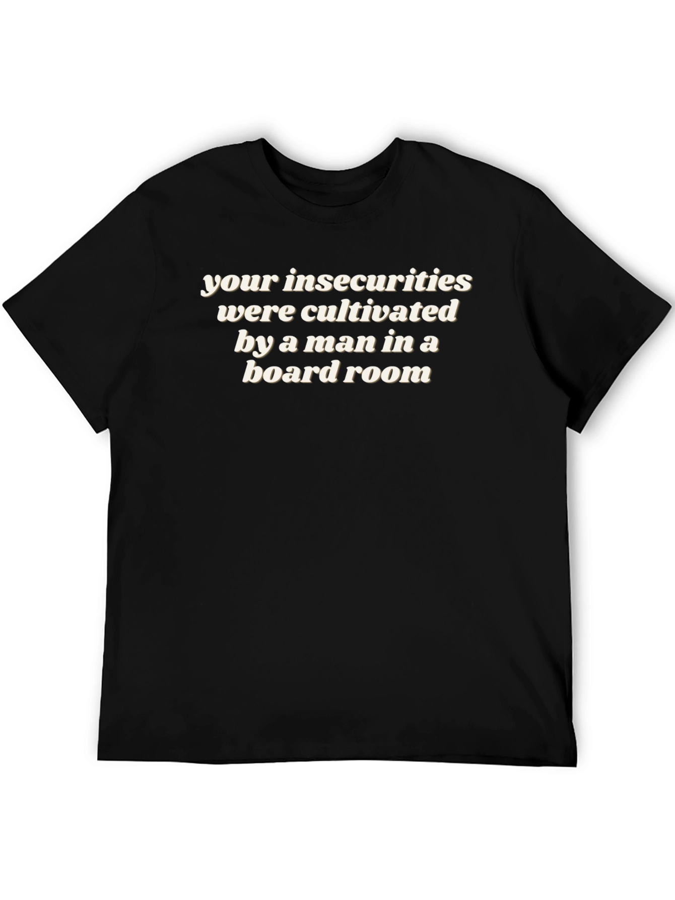 Insecurities Cultivated Tee - Mens Slogan T-Shirt