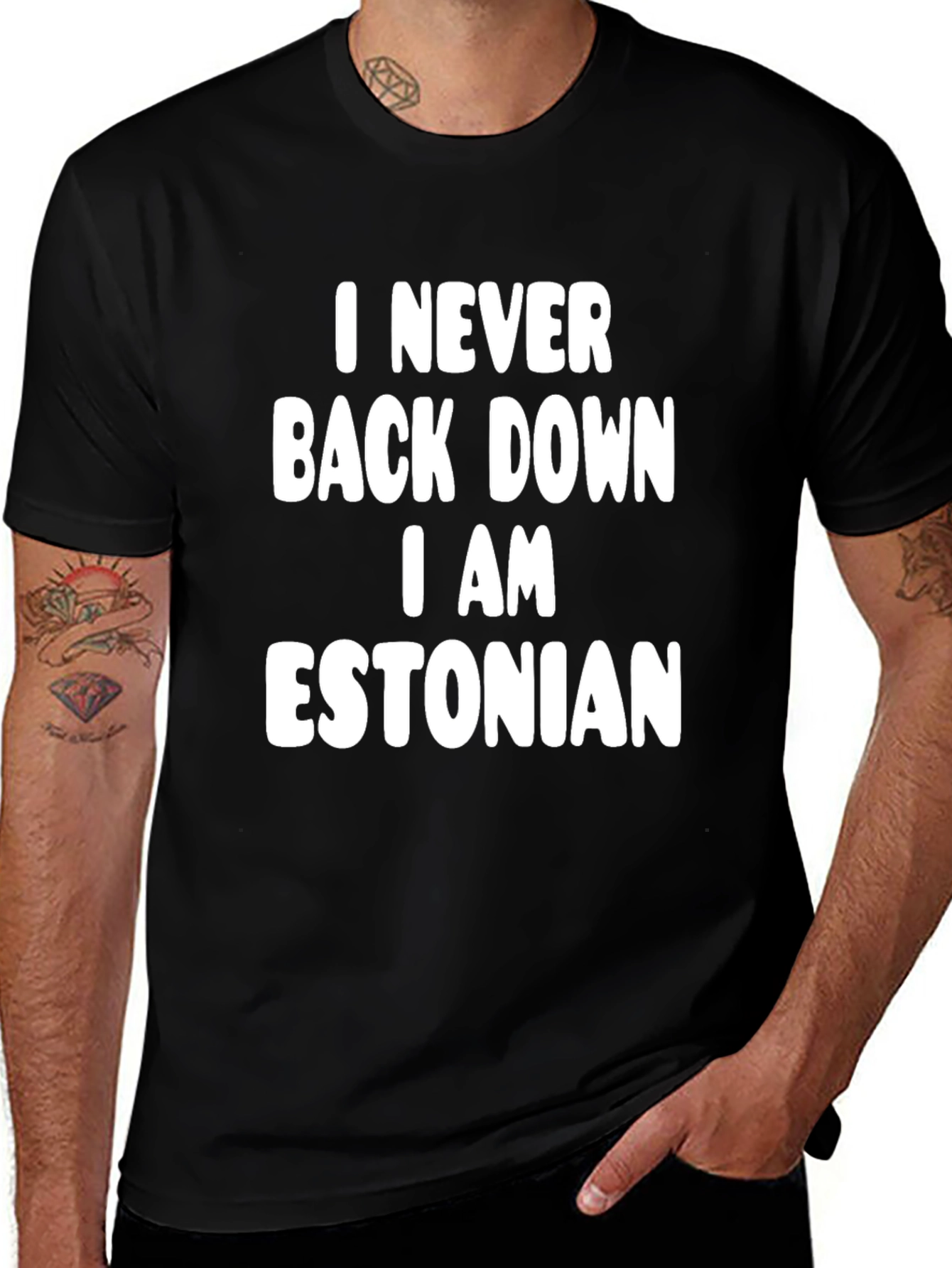 I Never Back Down I Am Estonian T-Shirt